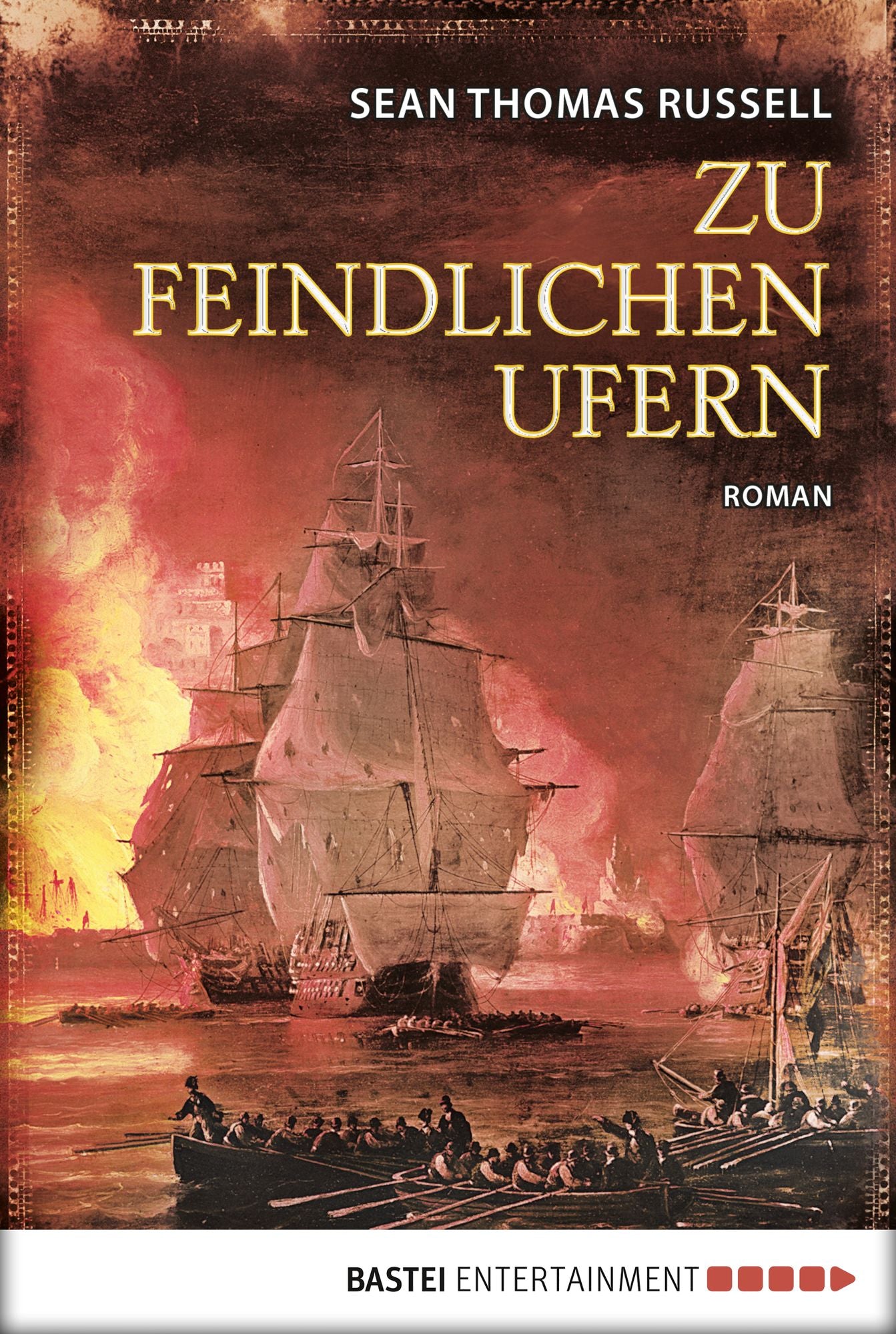 Zu feindlichen Ufern: Roman