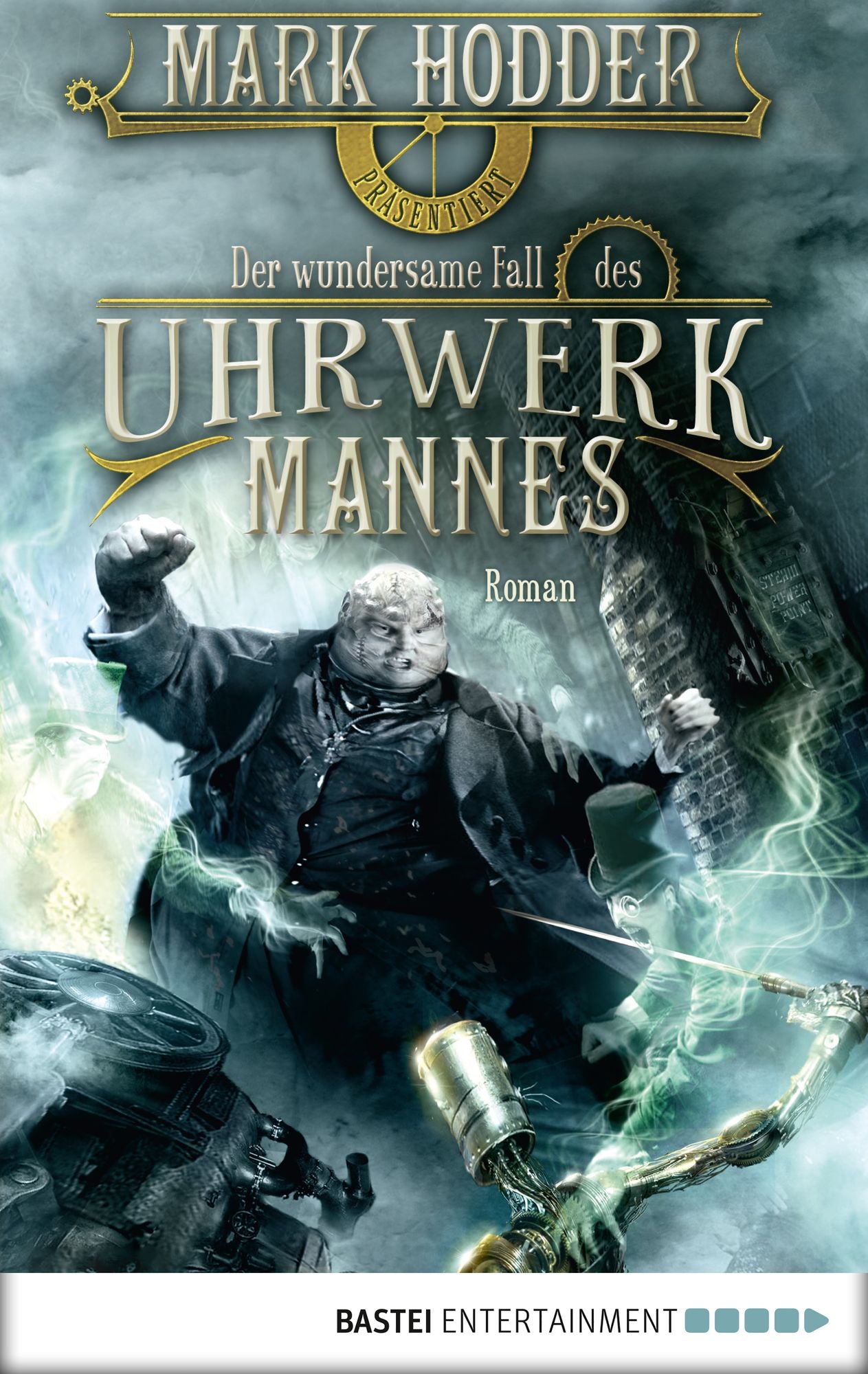 Der wundersame Fall des Uhrwerkmanns: Roman