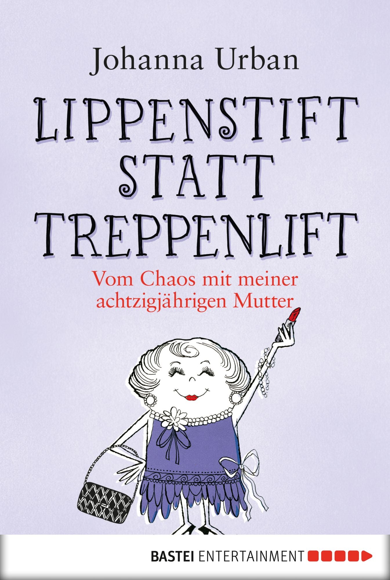 Lippenstift statt Treppenlift: Vom Chaos mit meiner achtzigjährigen Mutter