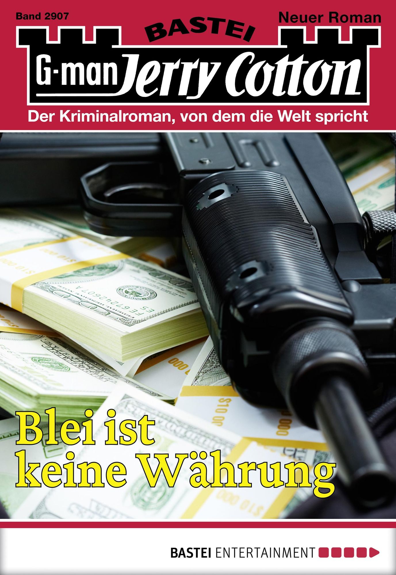 Jerry Cotton - Folge 2907: Blei ist keine Währung