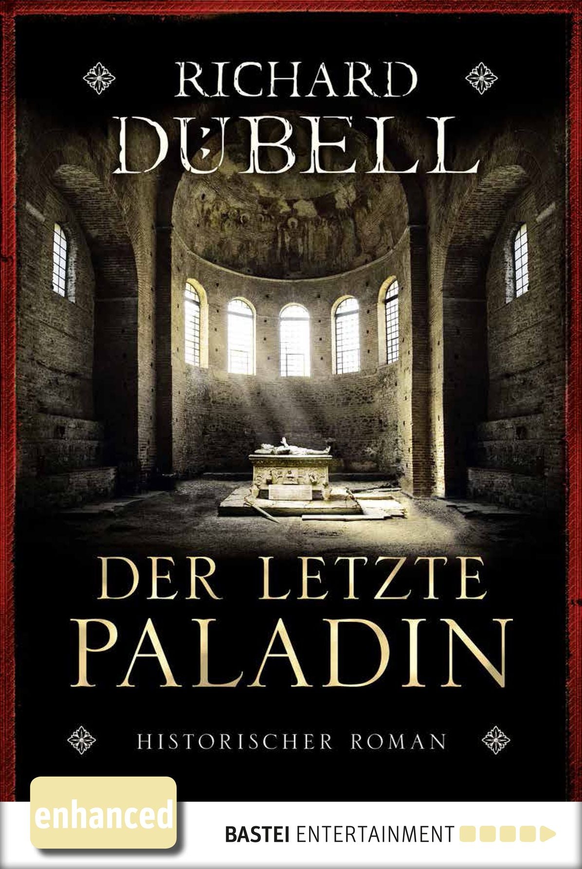 Der letzte Paladin: Historischer Roman