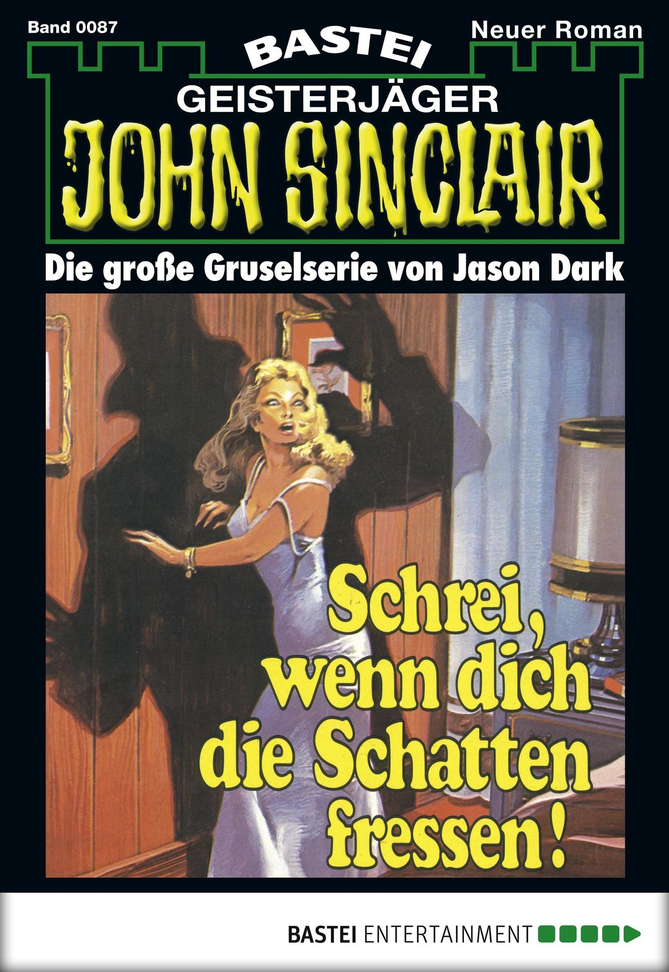 John Sinclair - Folge 0087: Schrei, wenn dich die Schatten fressen!