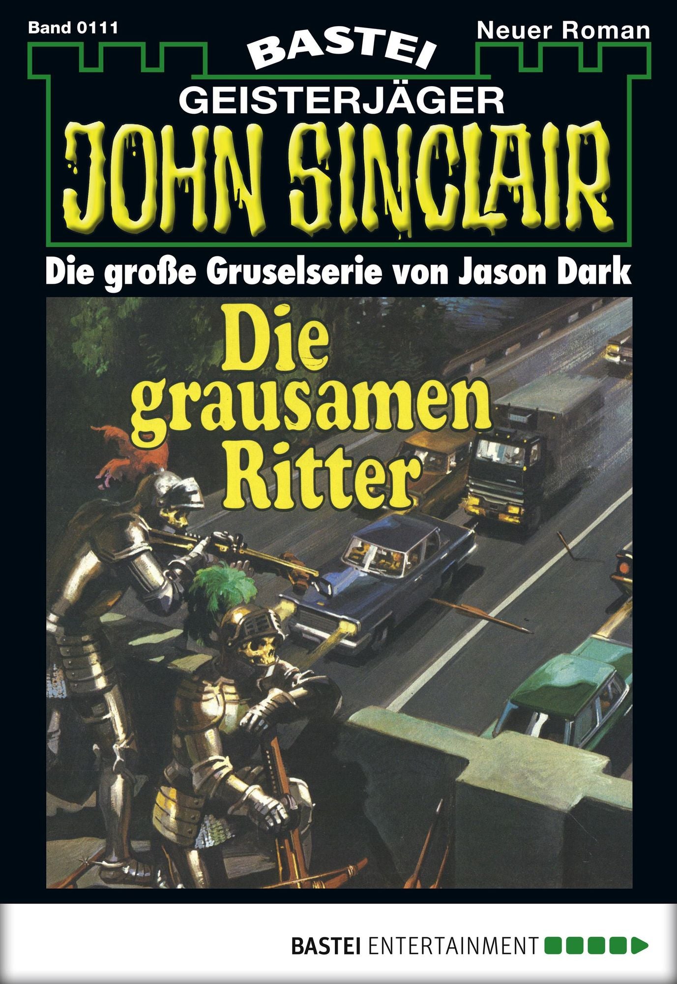 John Sinclair - Folge 0111: Die grausamen Ritter (1. Teil)
