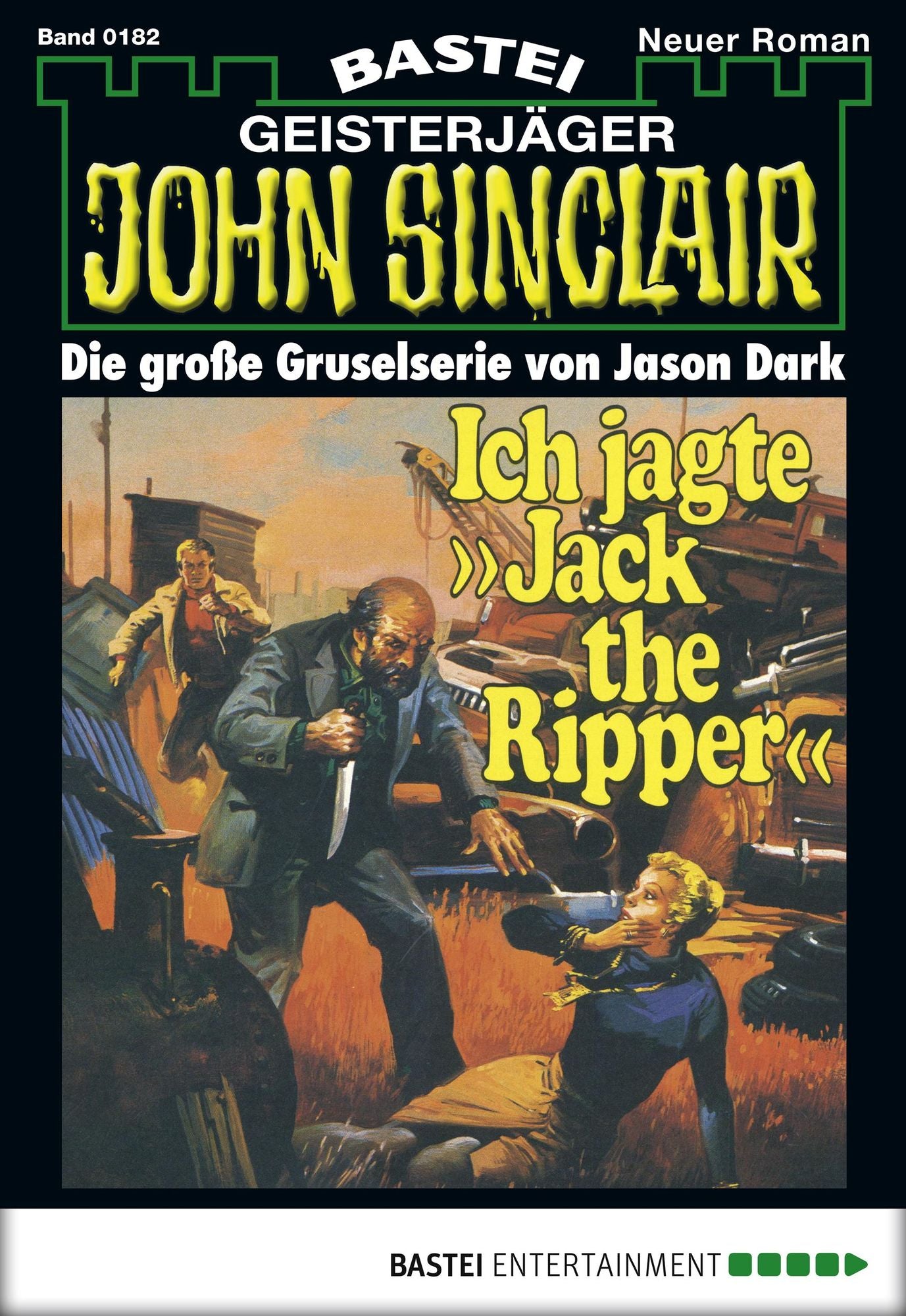 John Sinclair - Folge 0182: Ich jagte 'Jack the Ripper'