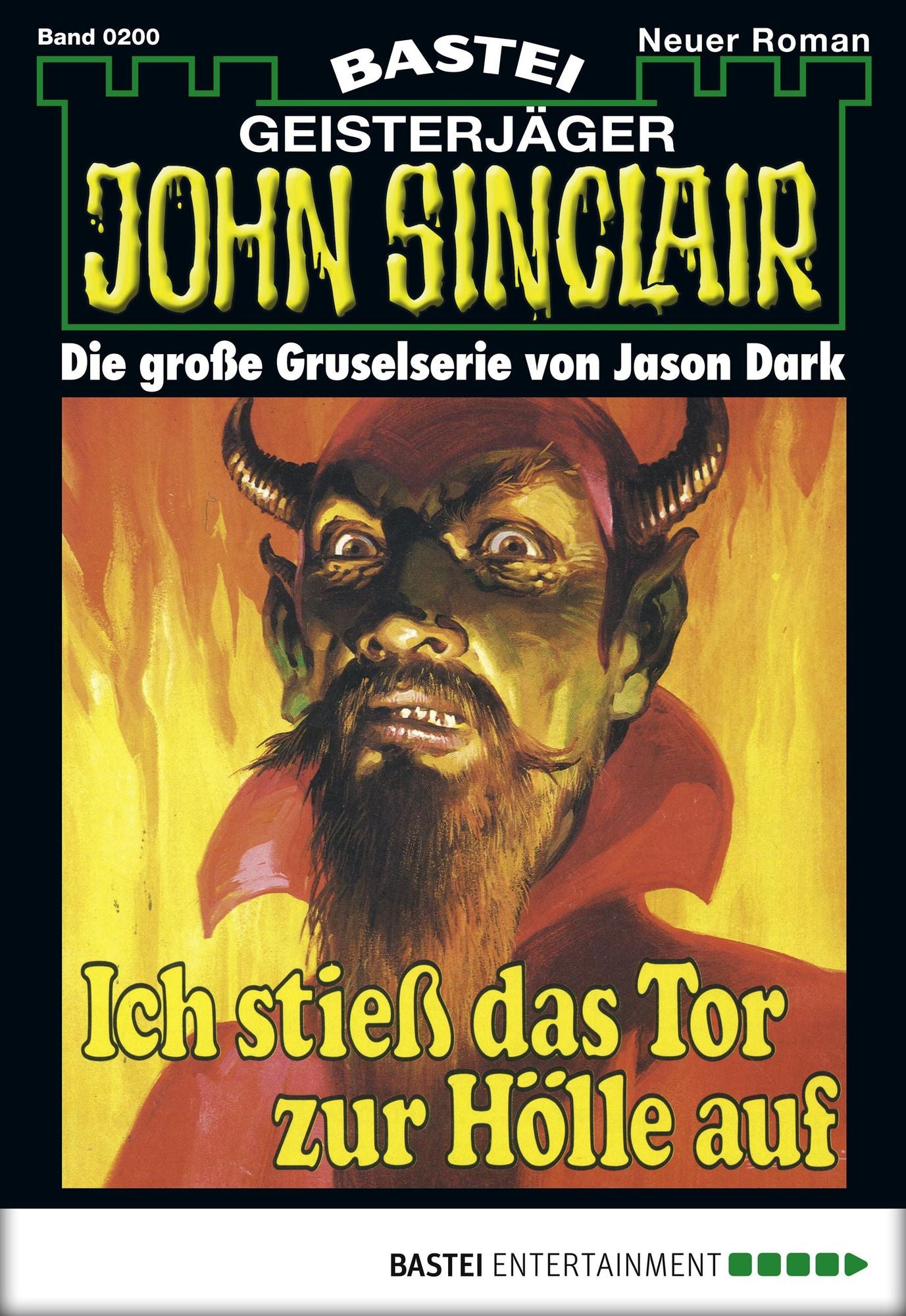 John Sinclair - Folge 0200: Ich stieß das Tor zur Hölle auf (1. Teil)
