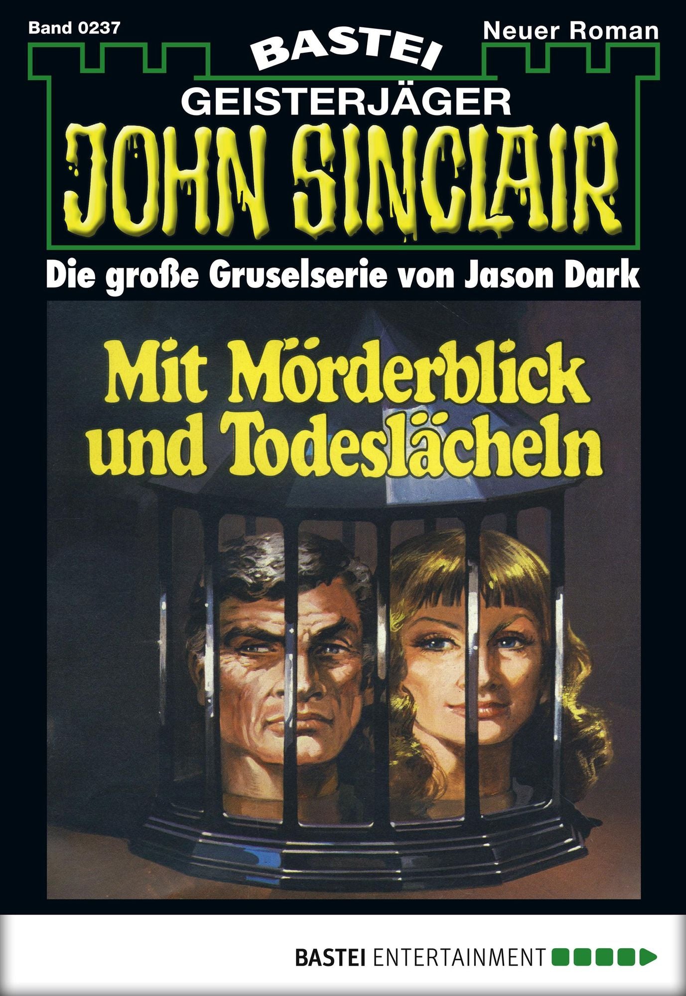 John Sinclair - Folge 0237: Mit Mörderblick und Todeslächeln