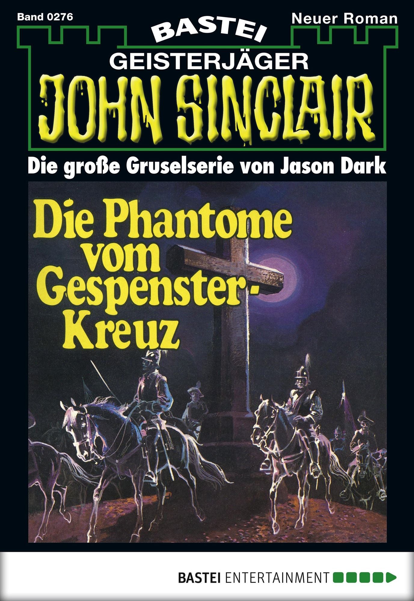 John Sinclair - Folge 0276: Die Phantome vom Gespenster-Kreuz