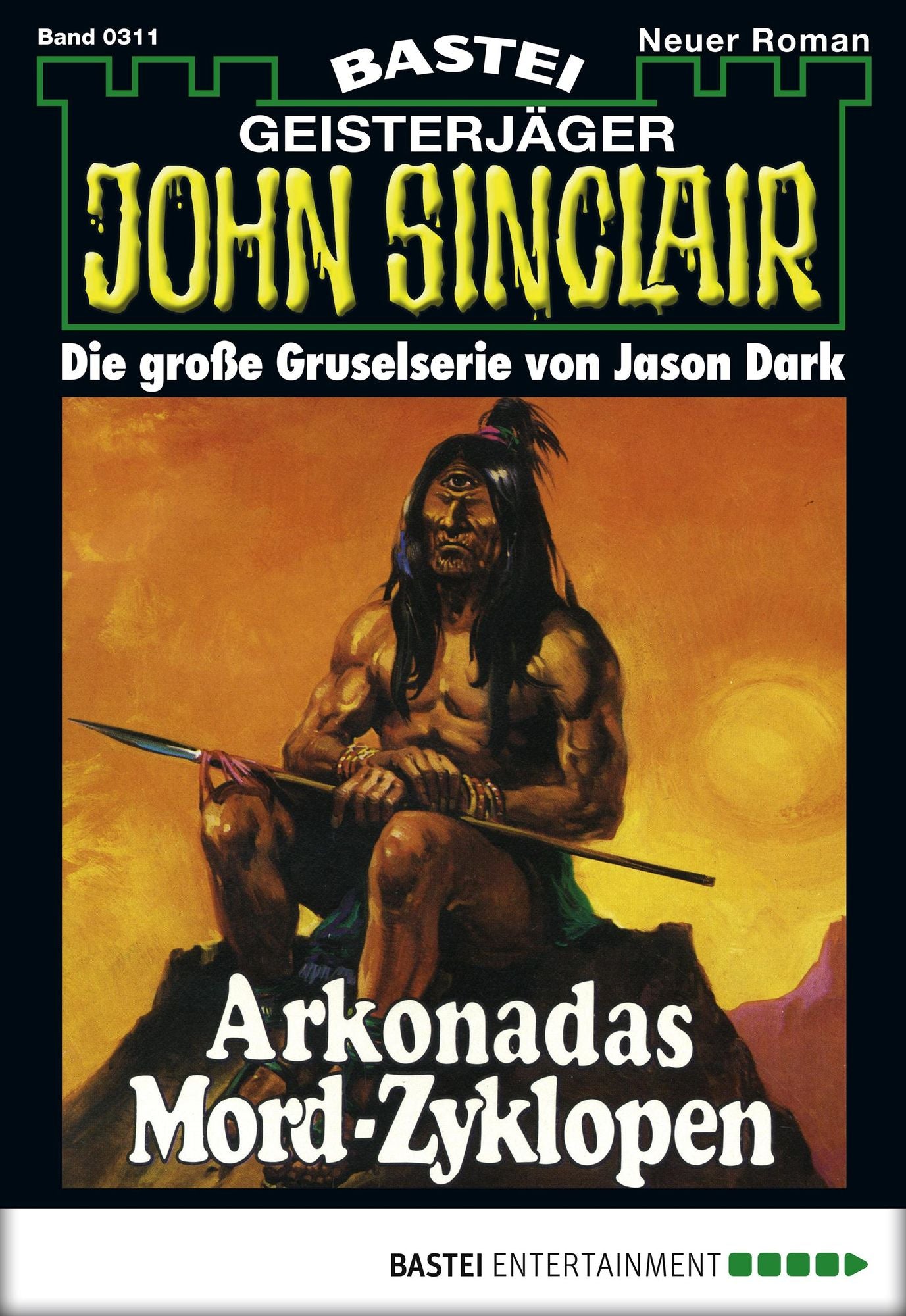 John Sinclair - Folge 0311: Arkonadas Mord-Zyklopen (2. Teil)