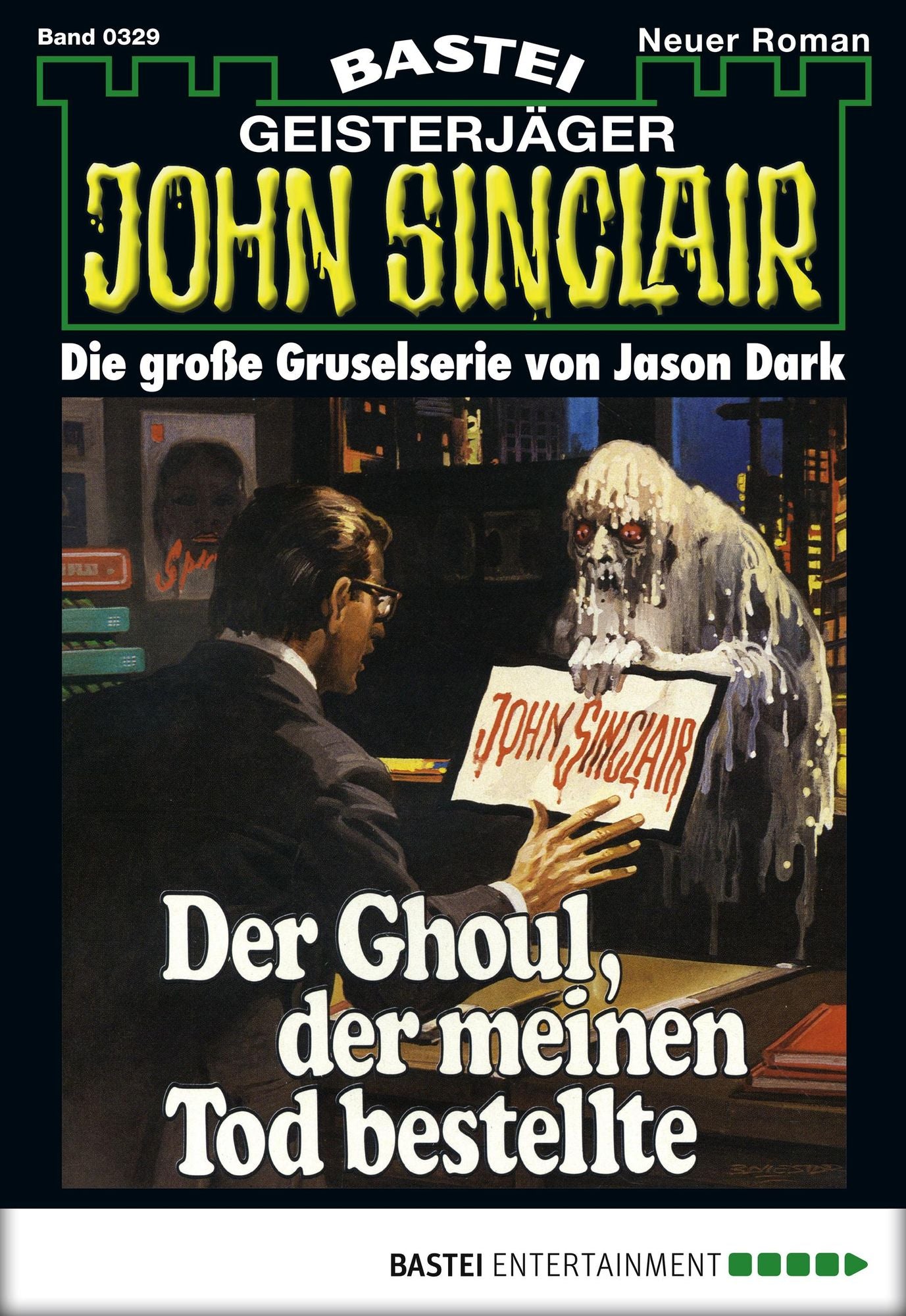 John Sinclair - Folge 0329: Der Ghoul, der meinen Tod bestellte