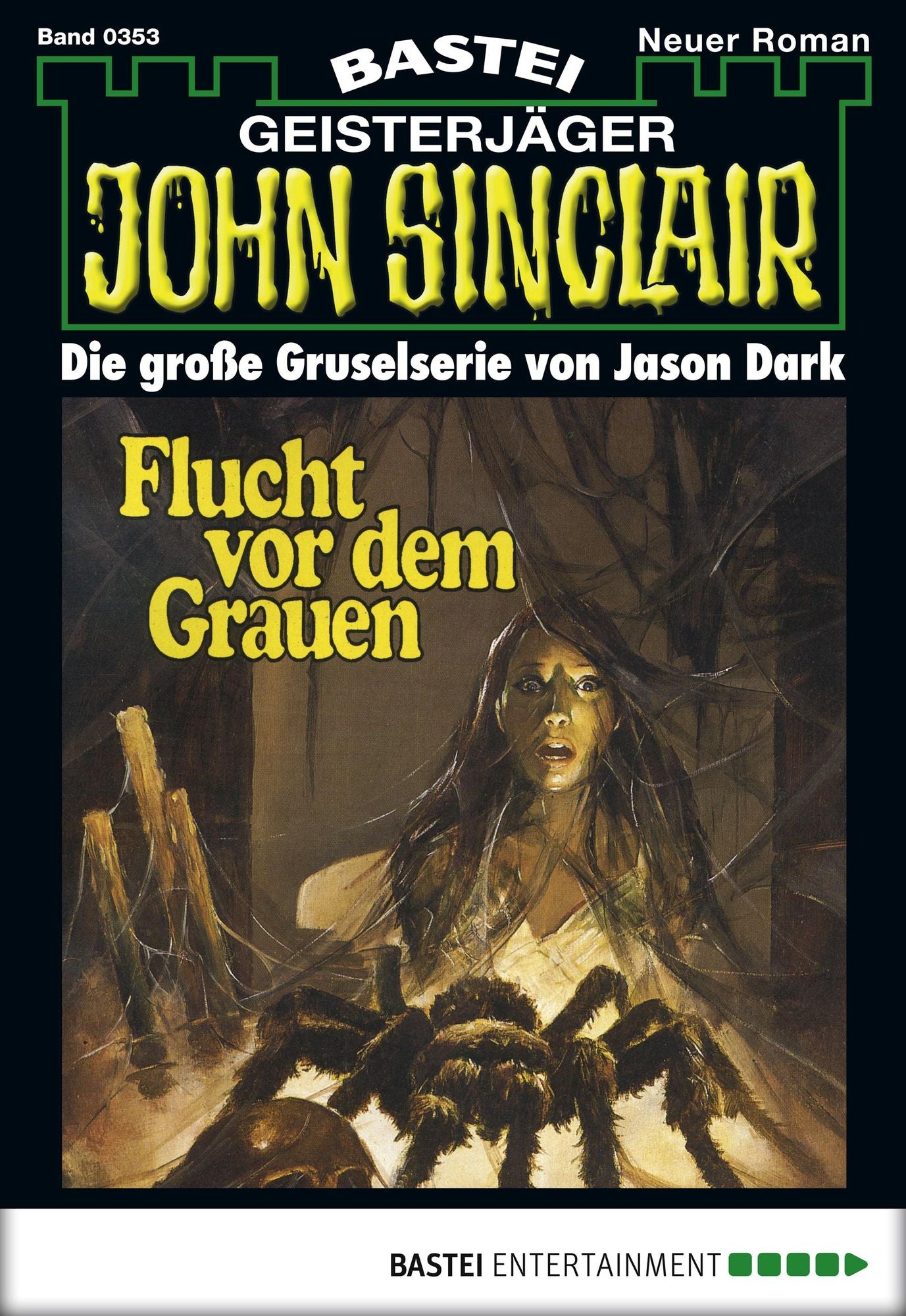 John Sinclair - Folge 0353: Flucht vor dem Grauen (4. Teil)