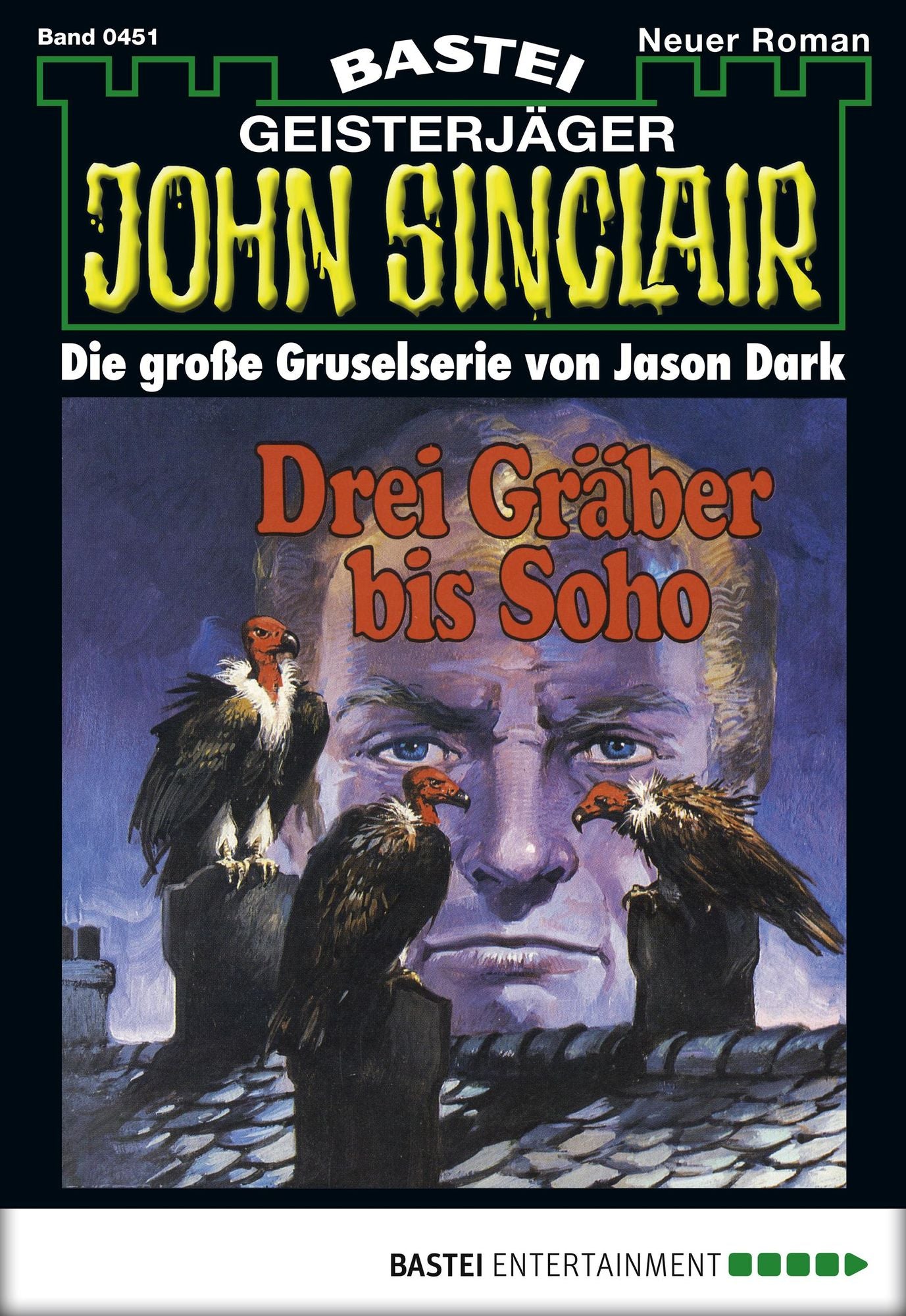 John Sinclair - Folge 0451: Drei Gräber bis Soho (2. Teil)