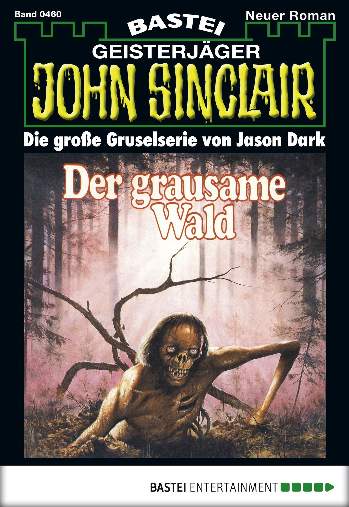John Sinclair - Folge 0460: Der grausame Wald (1. Teil)