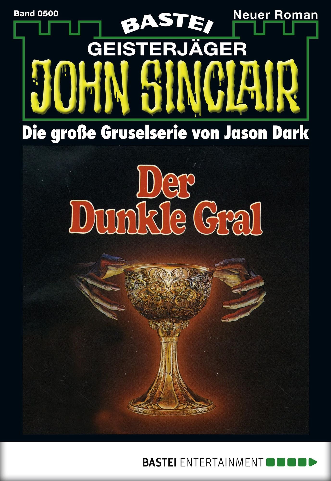 John Sinclair - Folge 0500: Der Dunkle Gral (2. Teil)