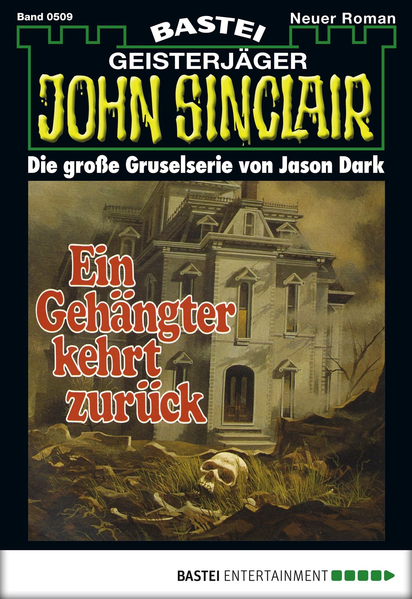 John Sinclair - Folge 0509: Ein Gehängter kehrt zurück