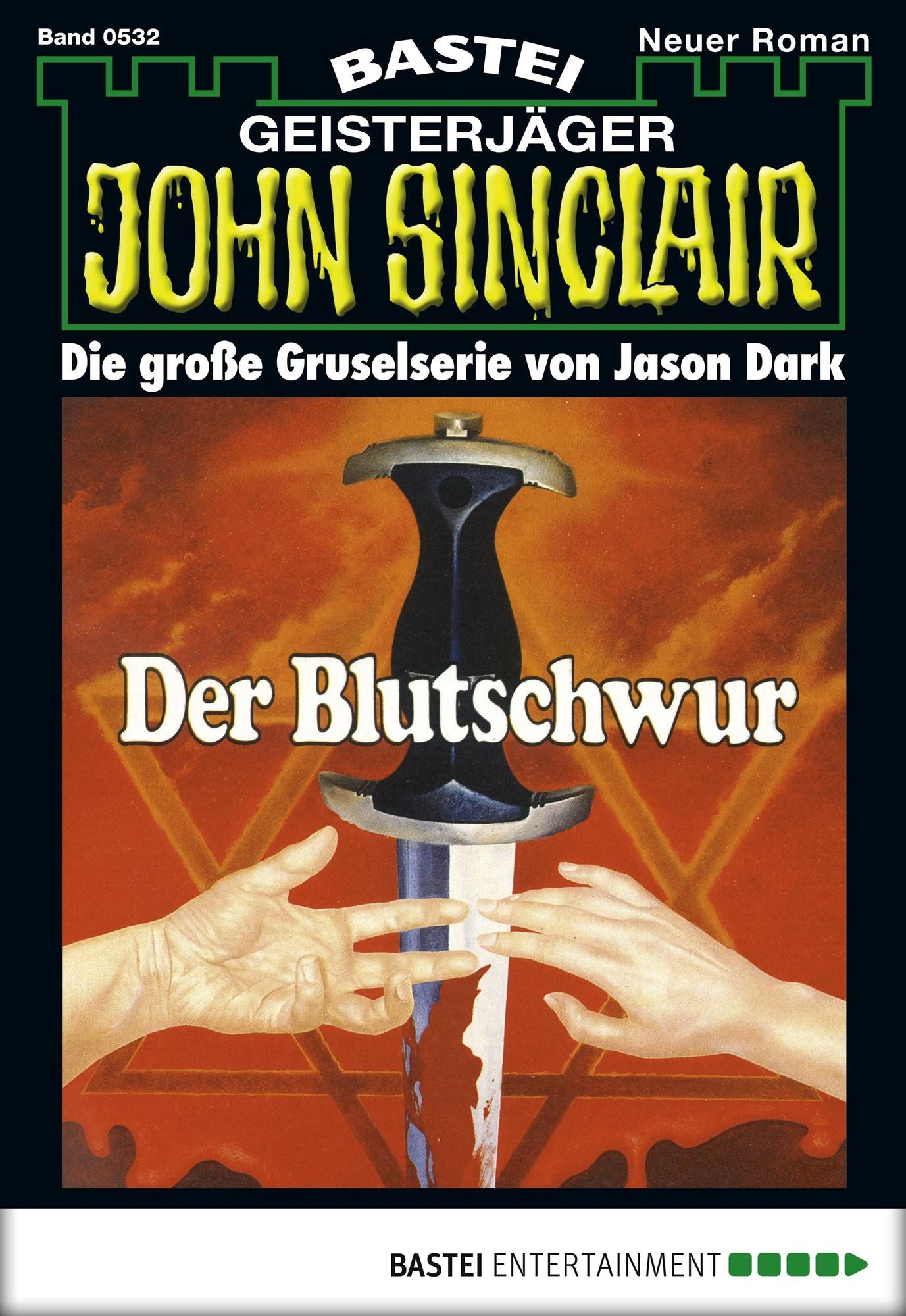 John Sinclair - Folge 0532: Der Blutschwur