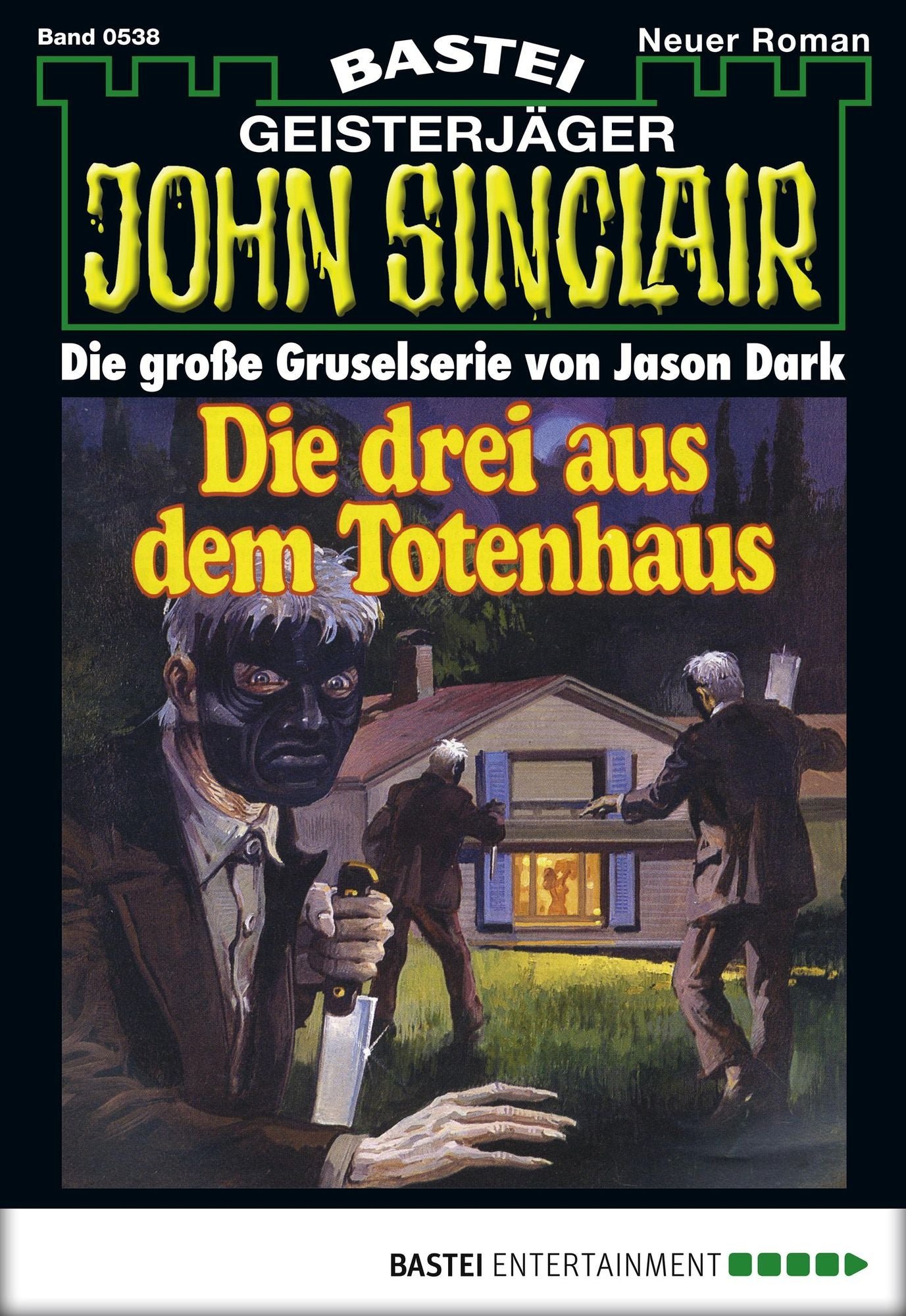 John Sinclair - Folge 0538: Die drei aus dem Totenhaus