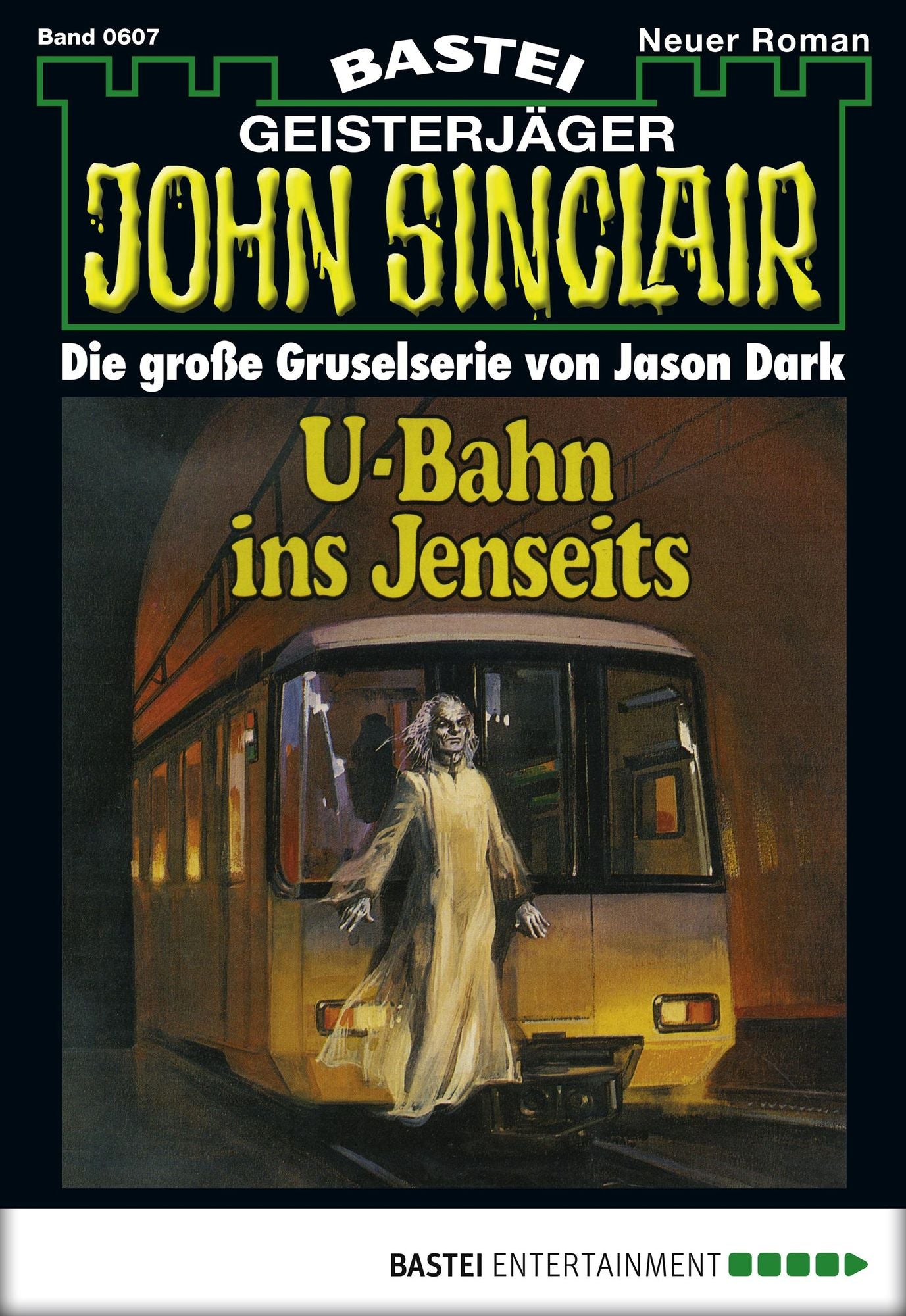 John Sinclair - Folge 0607: U-Bahn ins Jenseits
