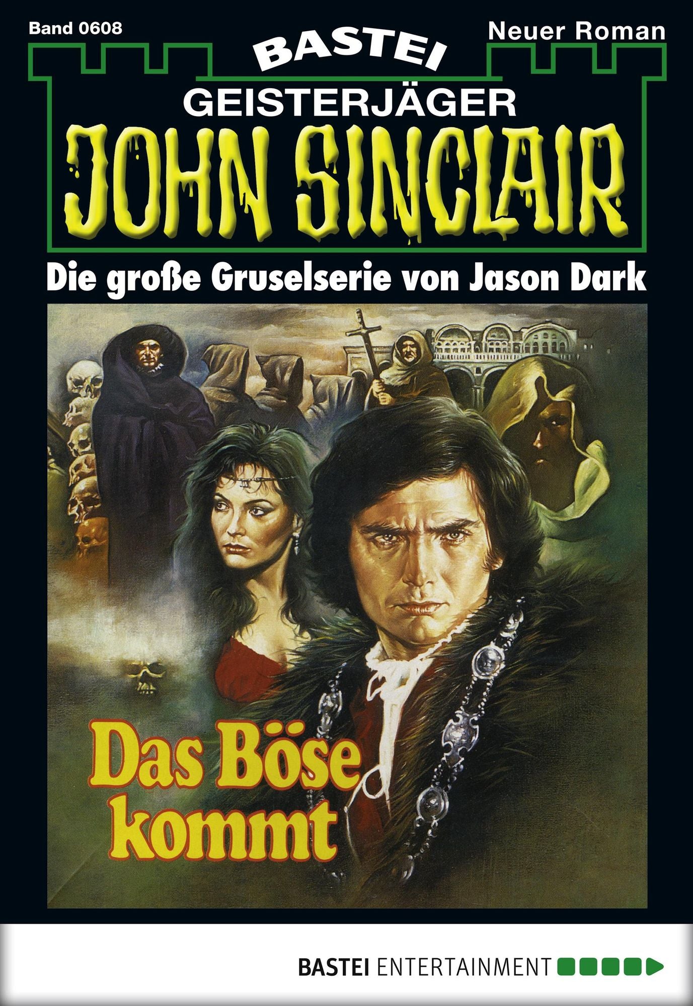 John Sinclair - Folge 0608: Das Böse kommt