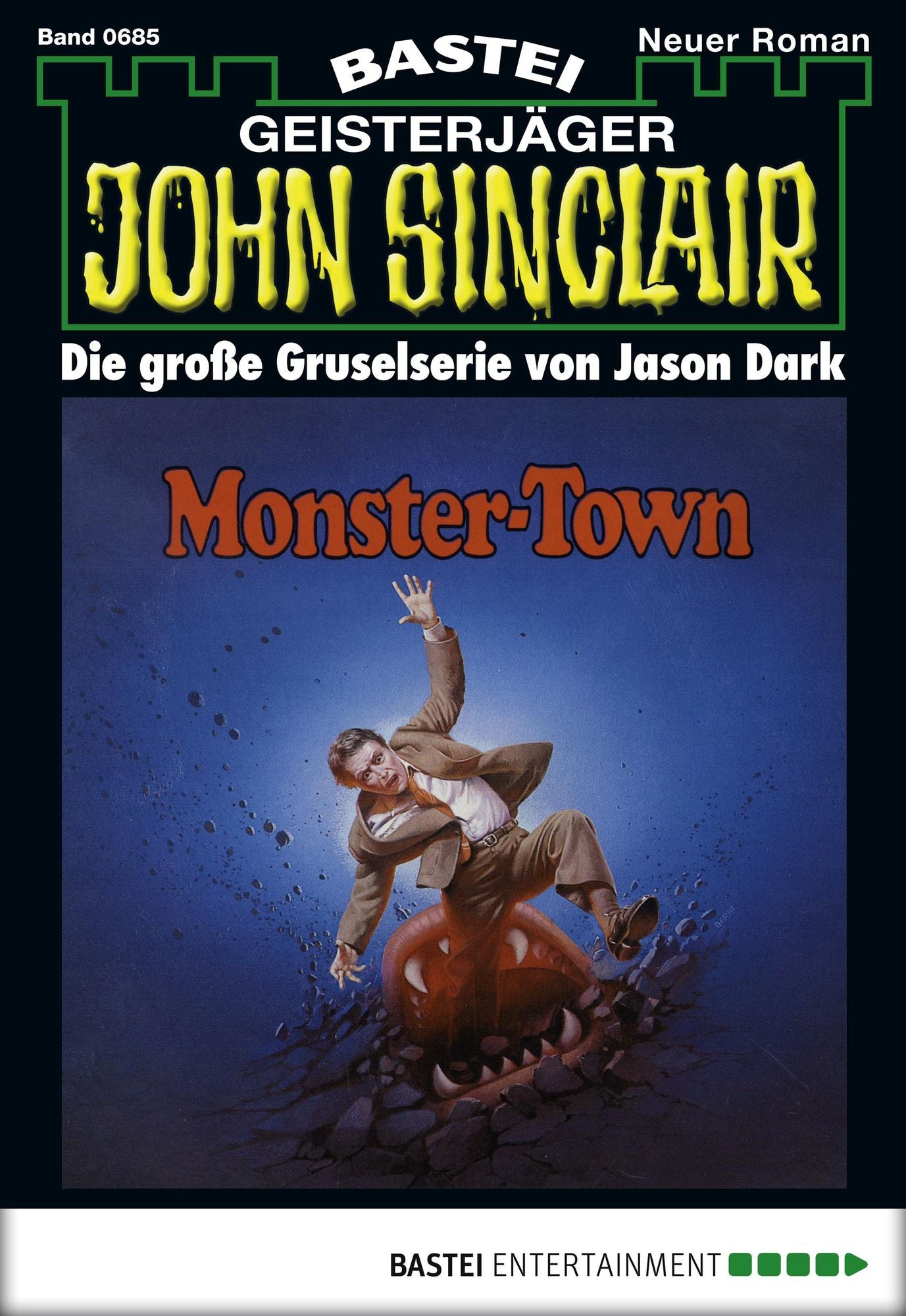 John Sinclair - Folge 0685: Monster-Town (1. Teil)