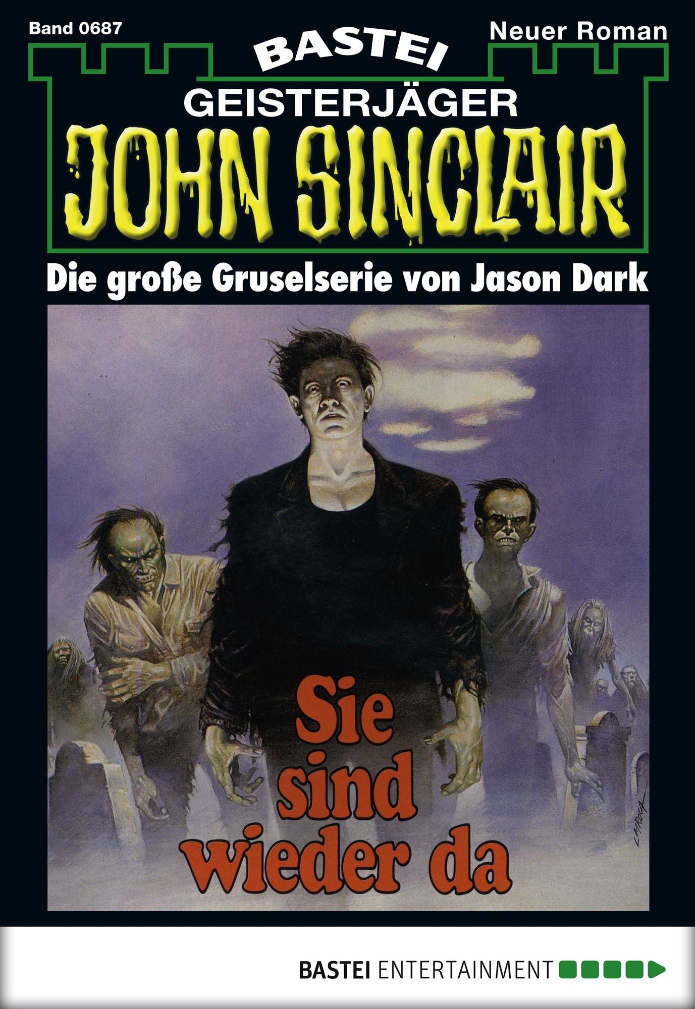 John Sinclair - Folge 0687: Sie sind wieder da (3. Teil)
