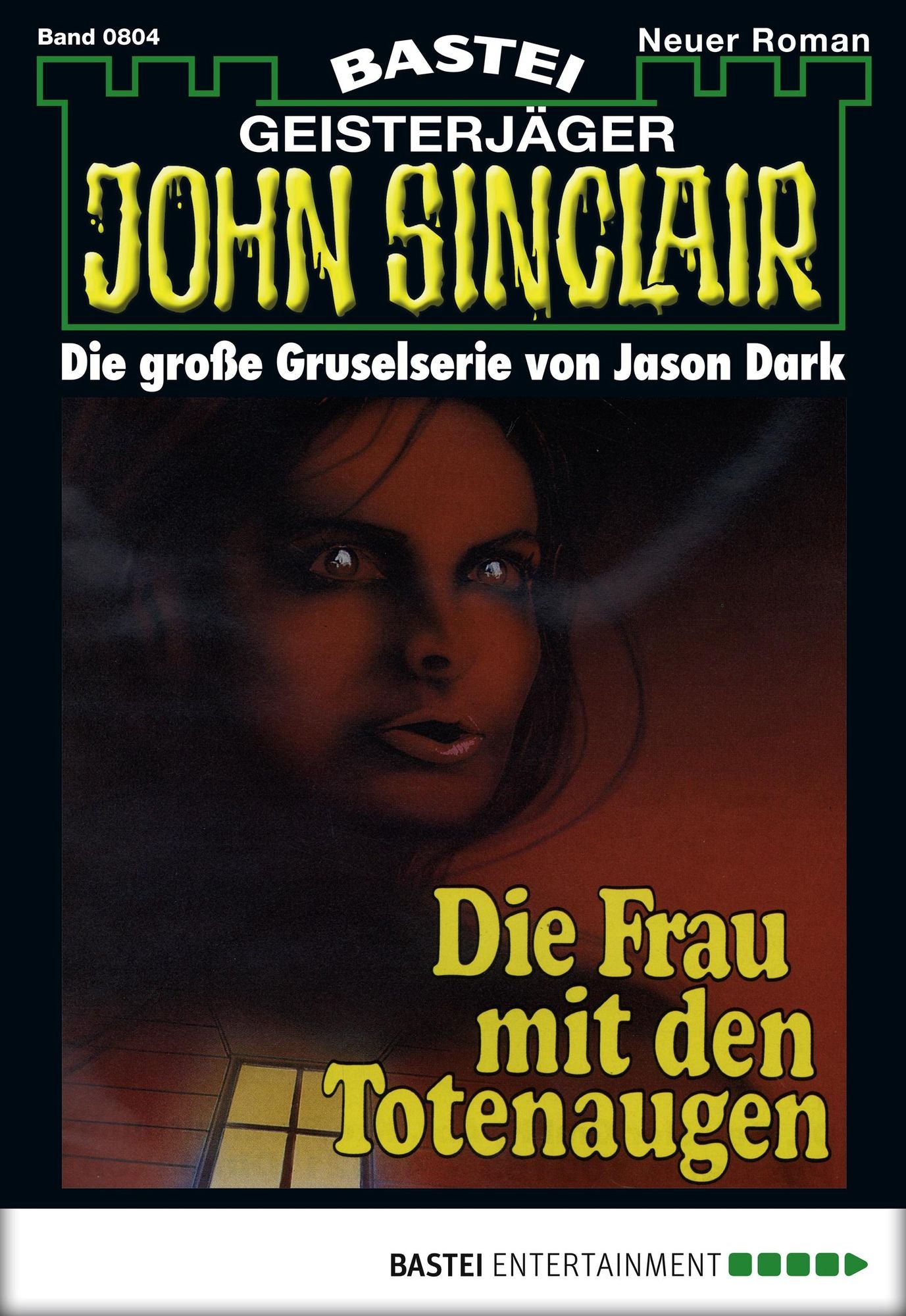 John Sinclair - Folge 0804: Die Frau mit den Totenaugen (1. Teil)