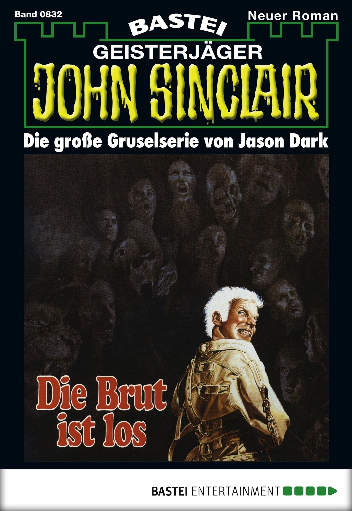 John Sinclair - Folge 0832: Die Brut ist los (2. Teil)