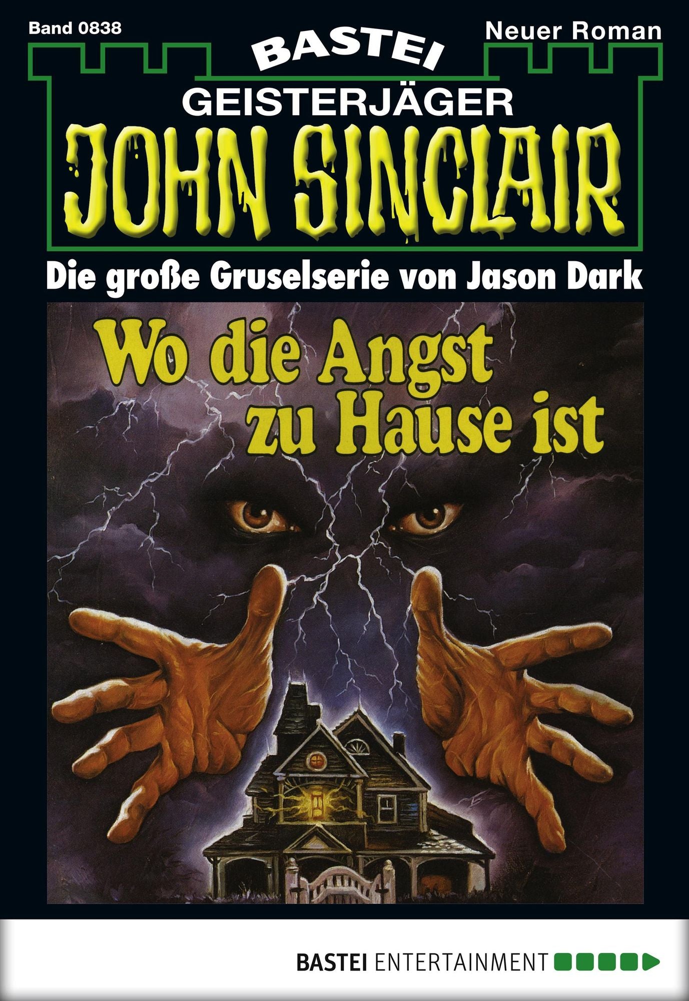 John Sinclair - Folge 0838: Wo die Angst zu Hause ist (1. Teil)
