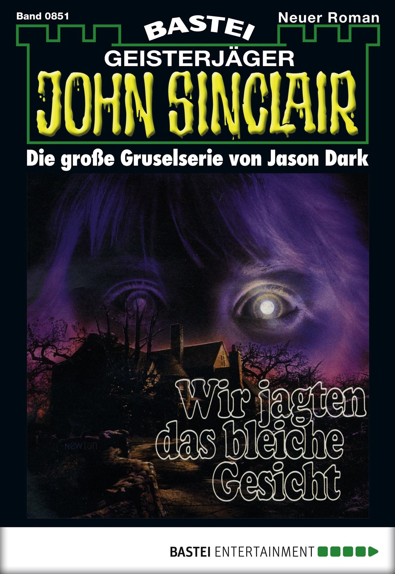 John Sinclair - Folge 0851: Wir jagten das bleiche Gesicht (2. Teil)