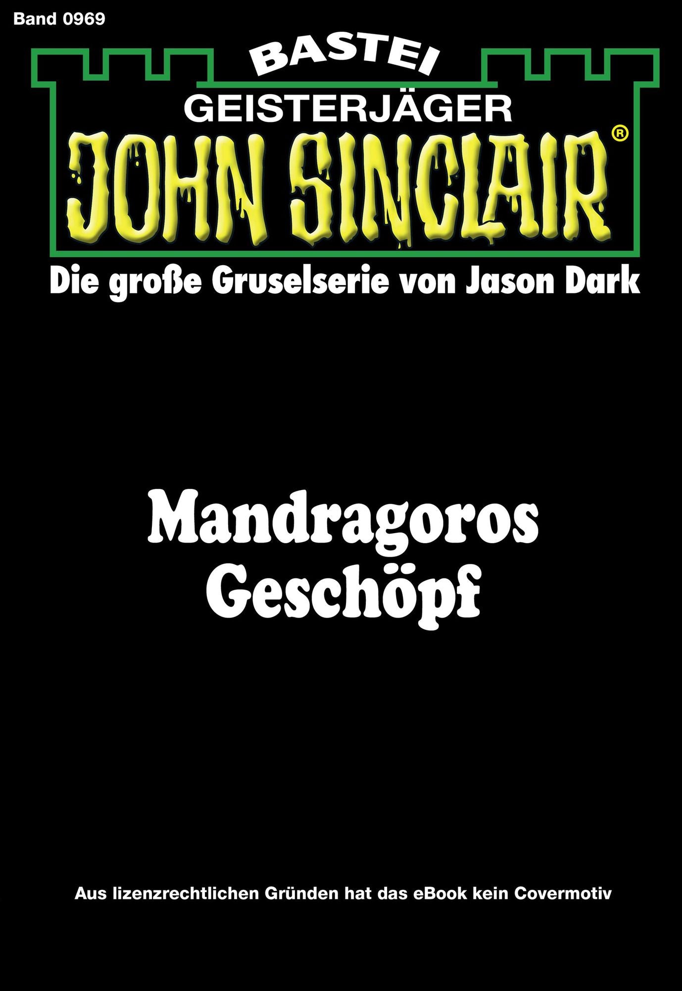John Sinclair - Folge 0969: Mandragoros Geschöpf (1. Teil)