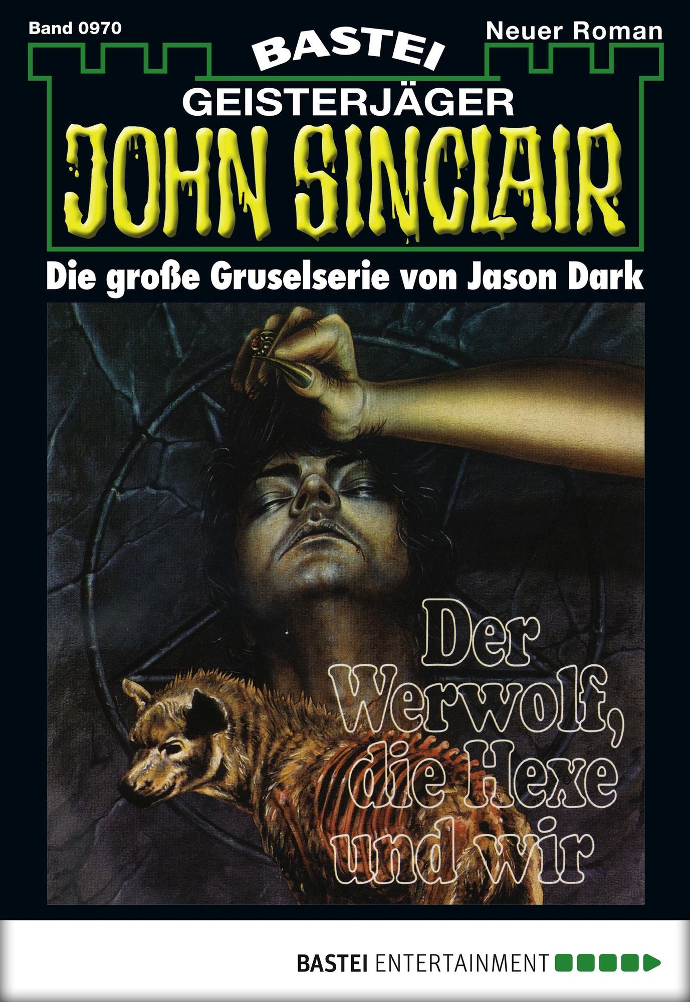 John Sinclair - Folge 0970: Der Werwolf, die Hexe und wir (2. Teil)