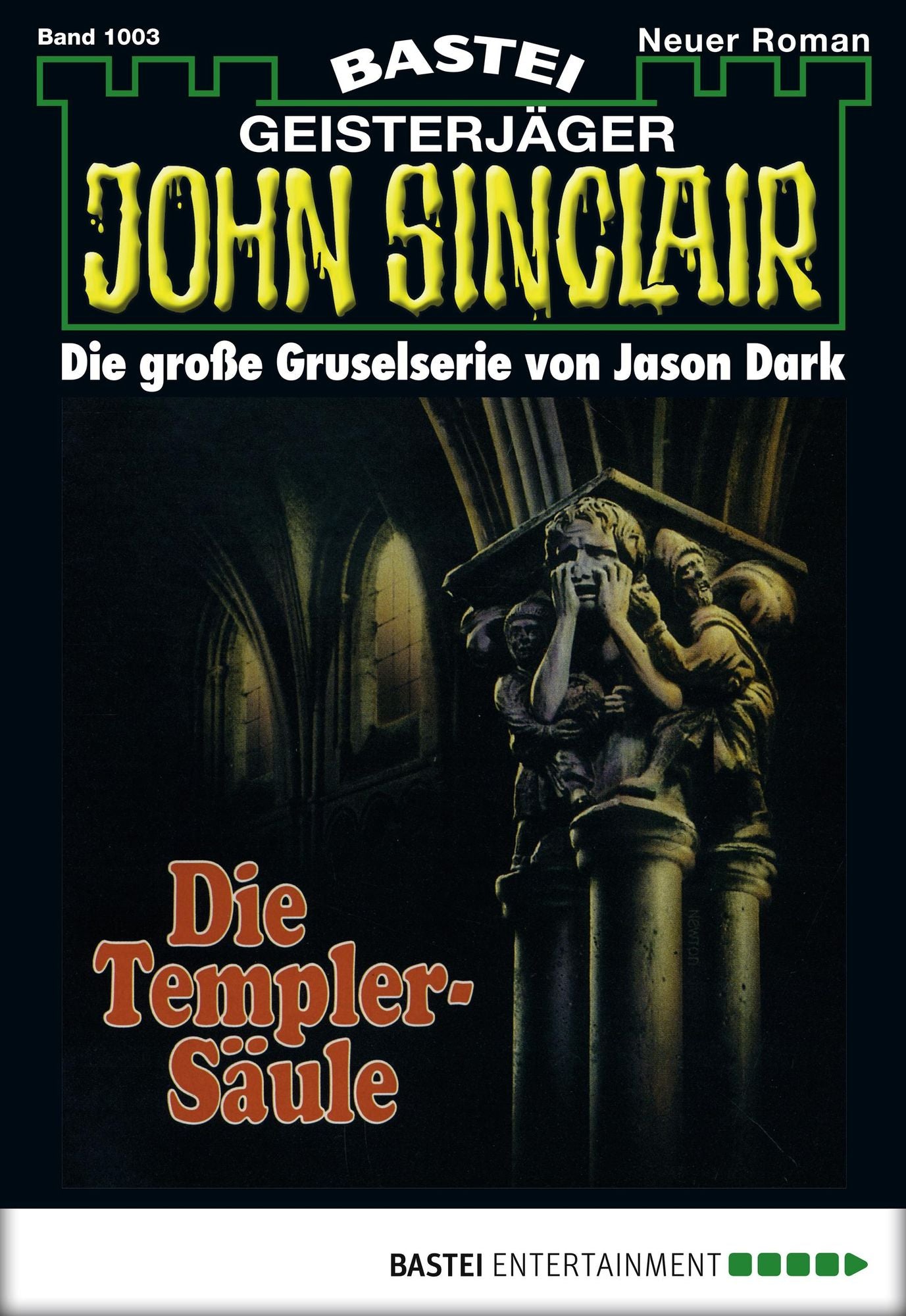 John Sinclair - Folge 1003: Die Templer-Säule (4. Teil)