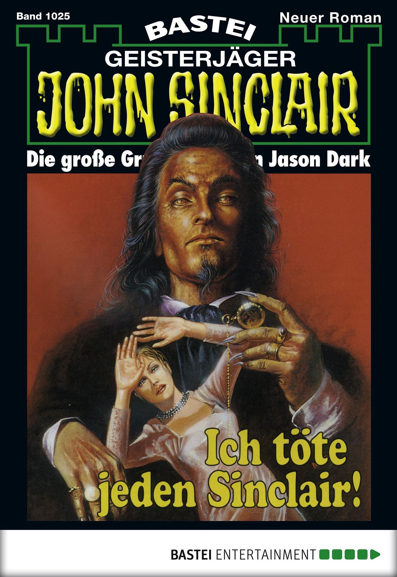 John Sinclair - Folge 1025: Ich töte jeden Sinclair!