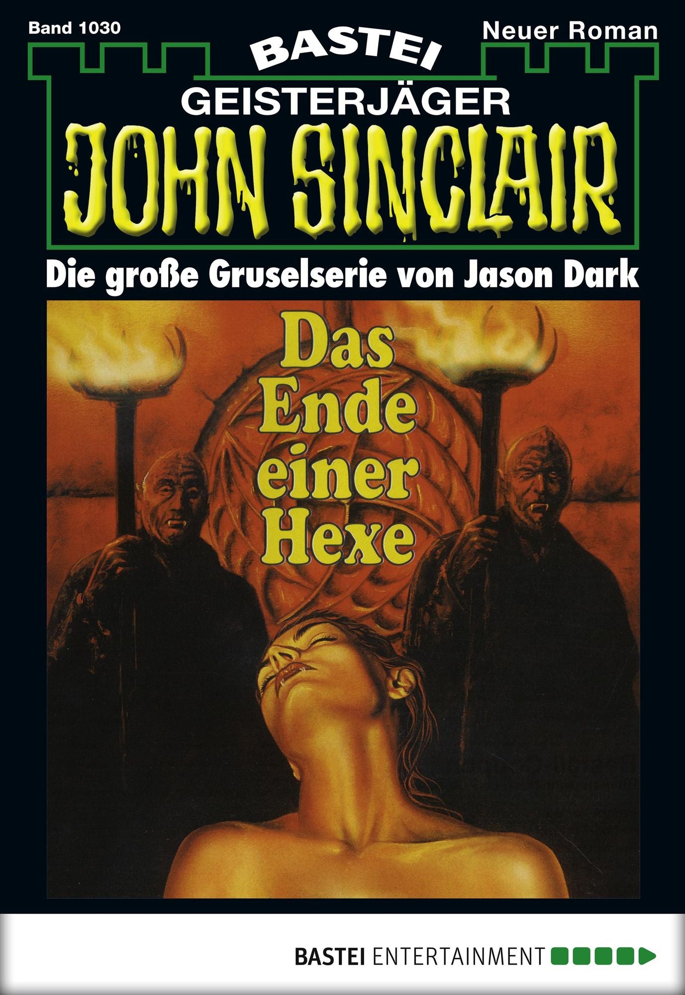 John Sinclair - Folge 1030: Das Ende einer Hexe