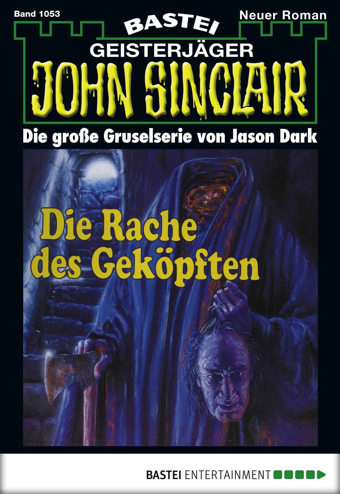 John Sinclair - Folge 1053: Die Rache des Geköpften