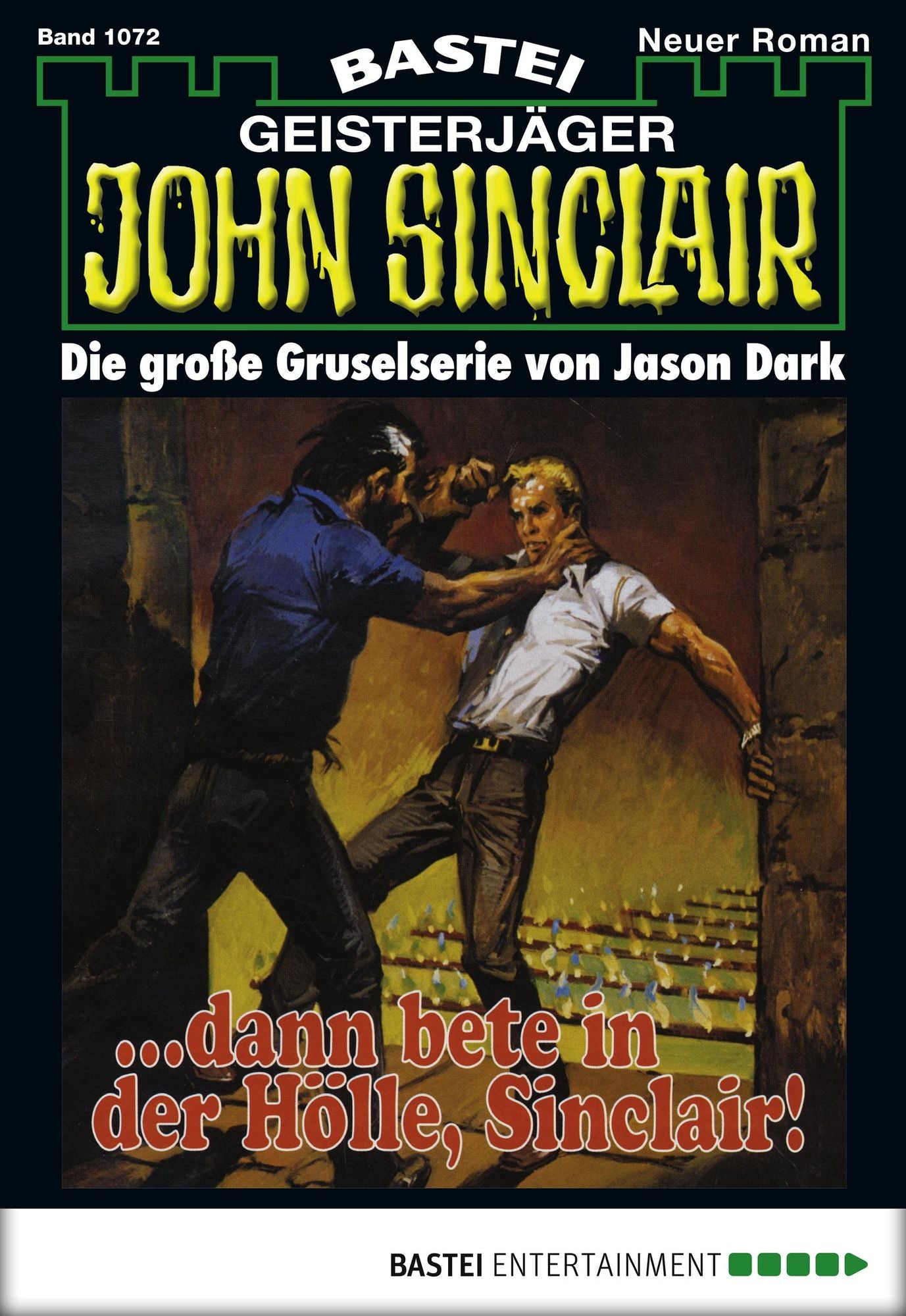 John Sinclair - Folge 1072: ... dann bete in der Hölle, Sinclair! (2. Teil)
