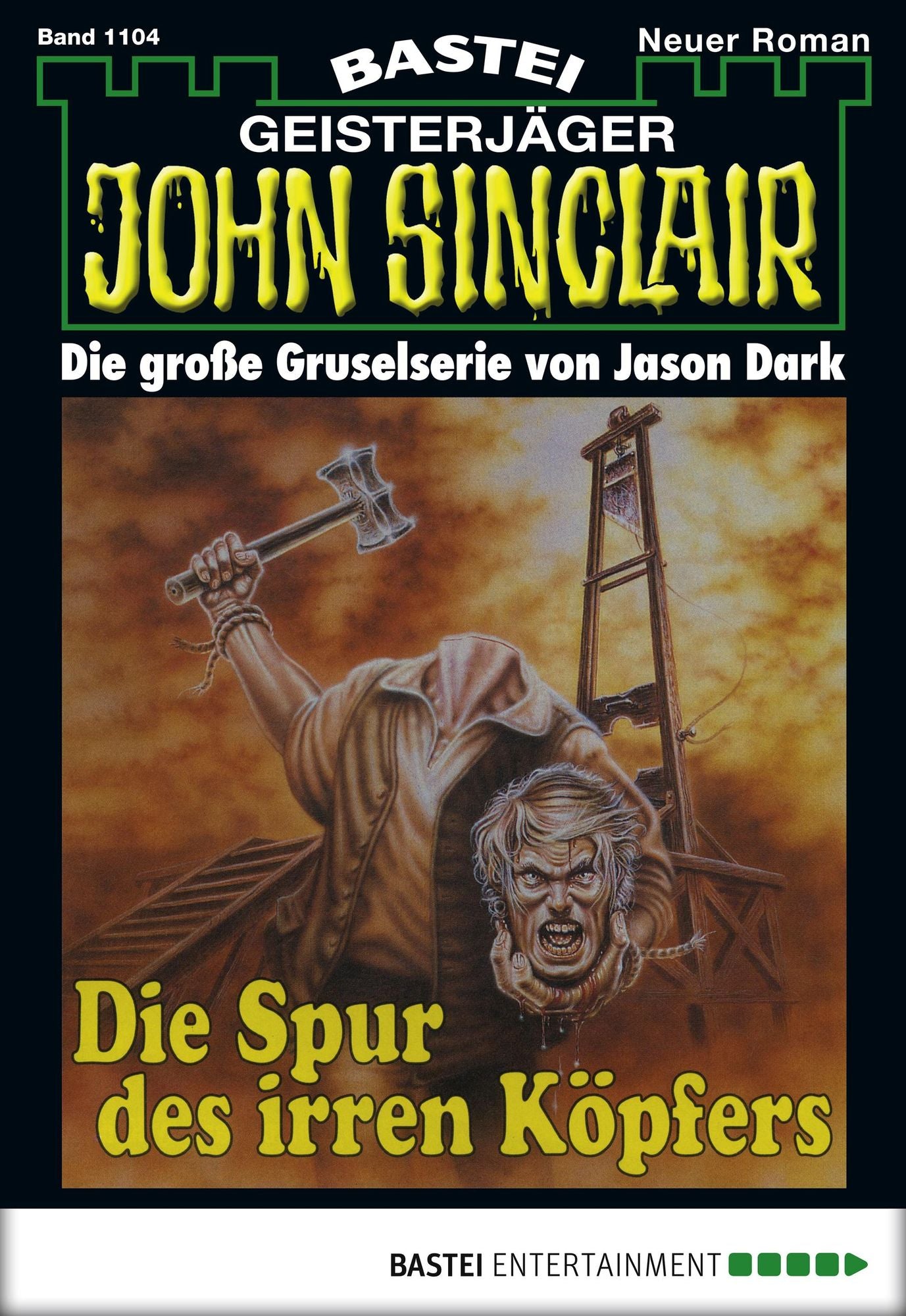 John Sinclair - Folge 1104: Die Spur des irren Köpfers