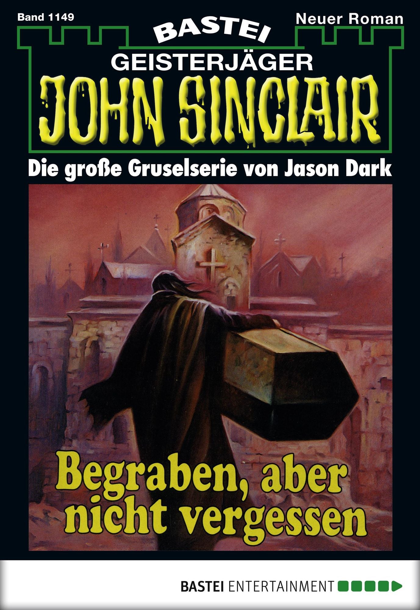 John Sinclair - Folge 1149: Begraben, aber nicht vergessen (1. Teil)
