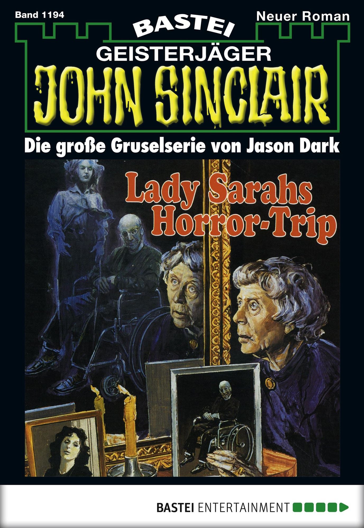 John Sinclair - Folge 1194: Lady Sarahs Horrortrip