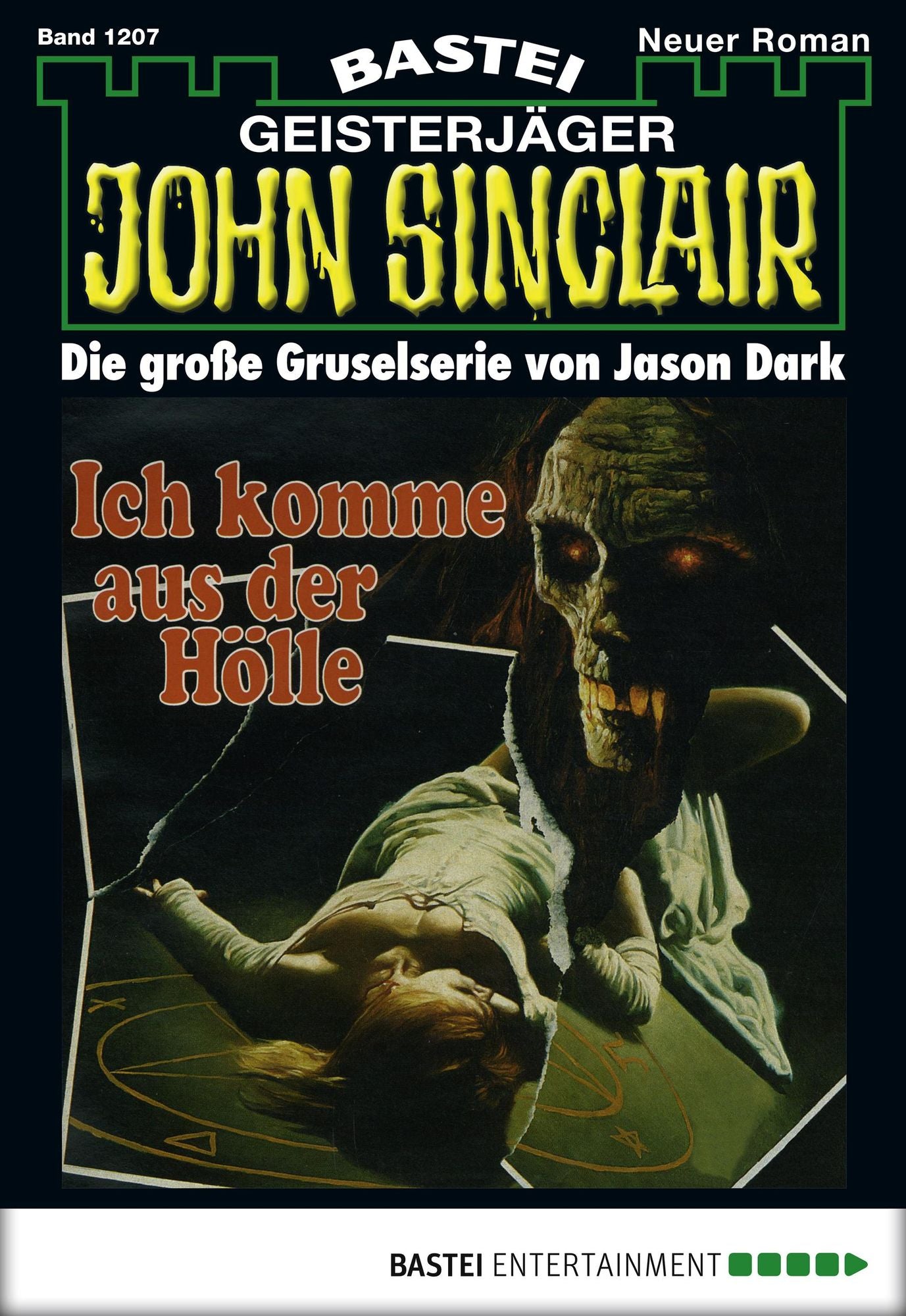 John Sinclair - Folge 1207: Ich komme aus der Hölle