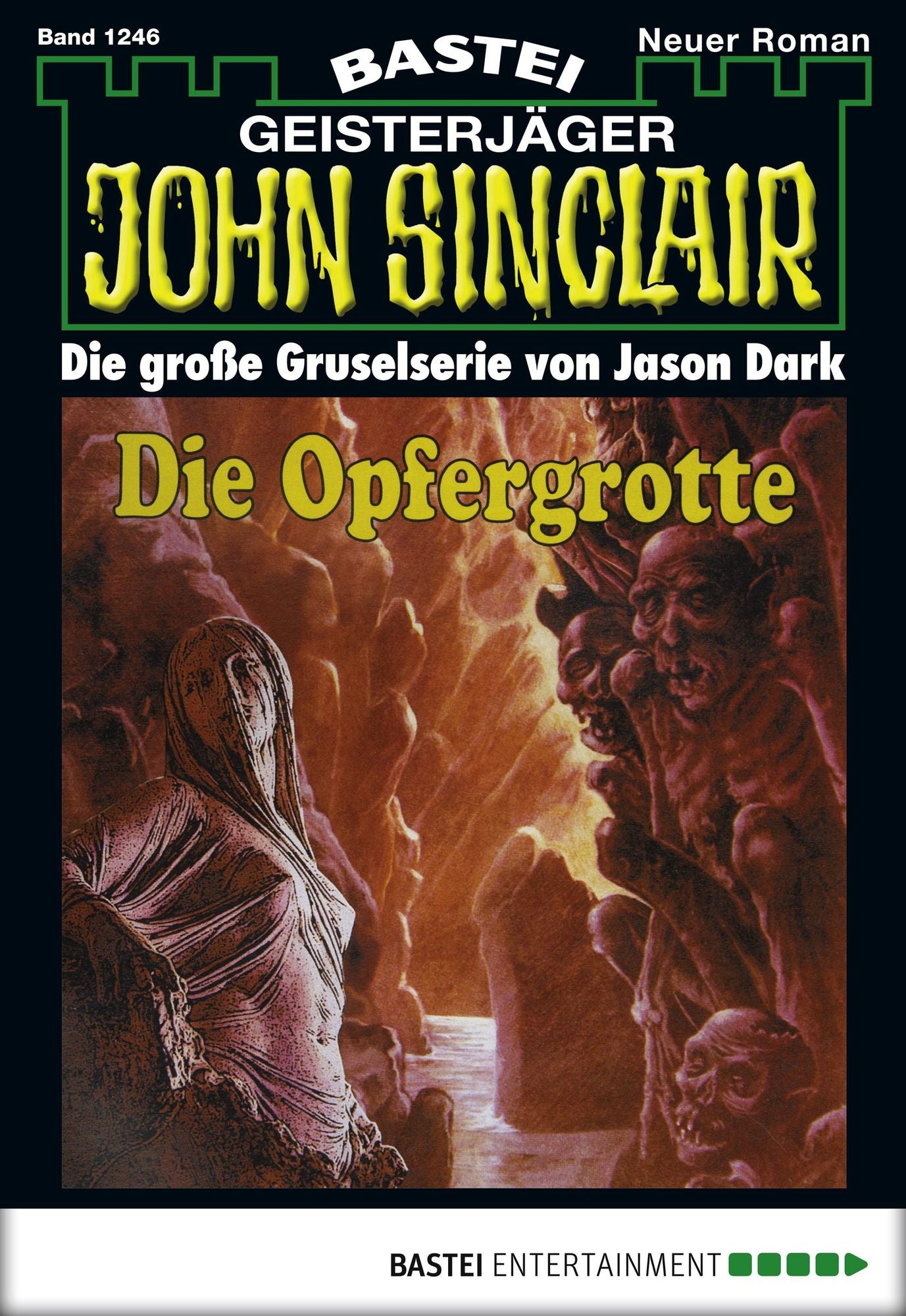 John Sinclair - Folge 1246: Die Opfergrotte (2. Teil)