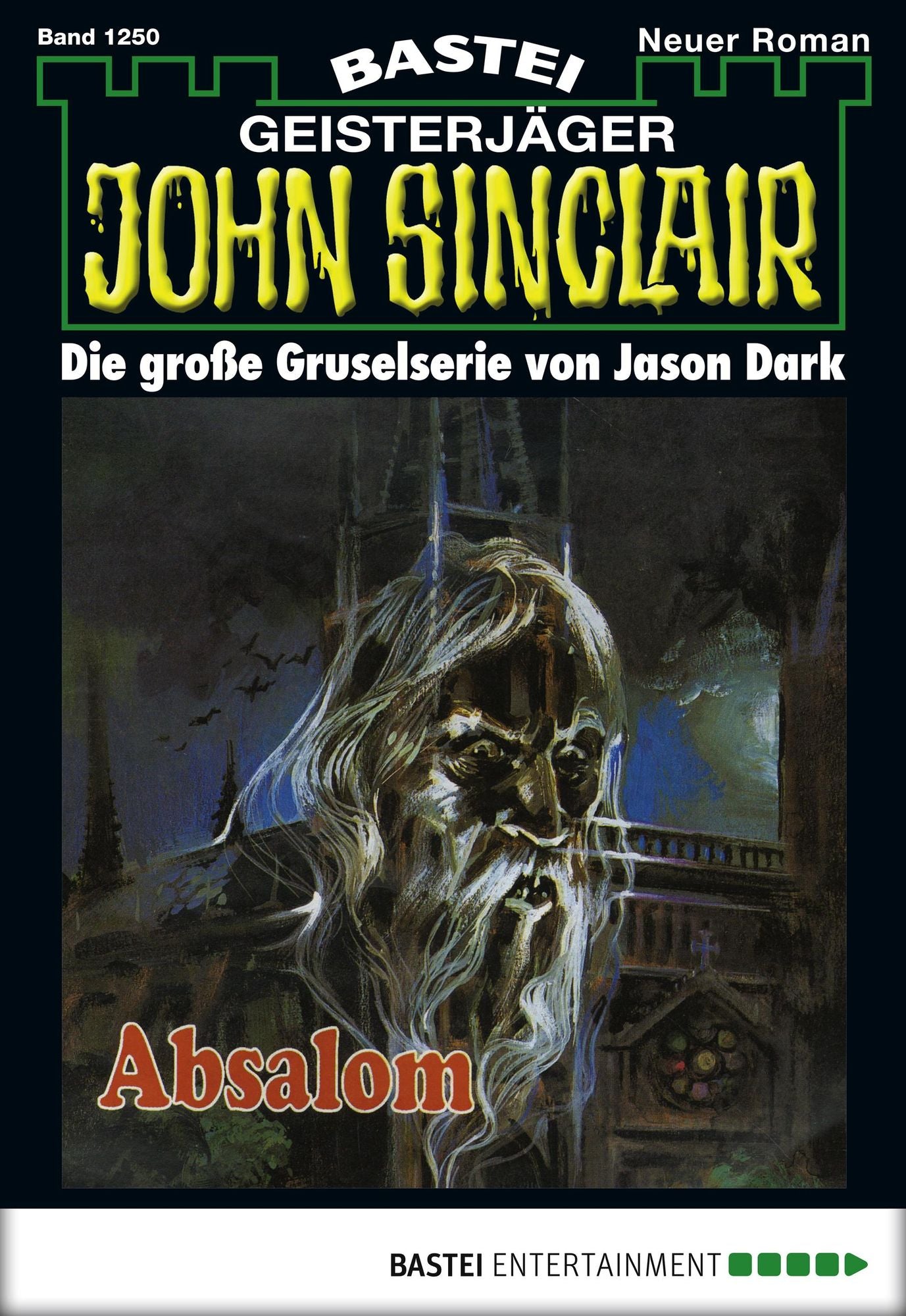 John Sinclair - Folge 1250: Absalom (1. Teil)
