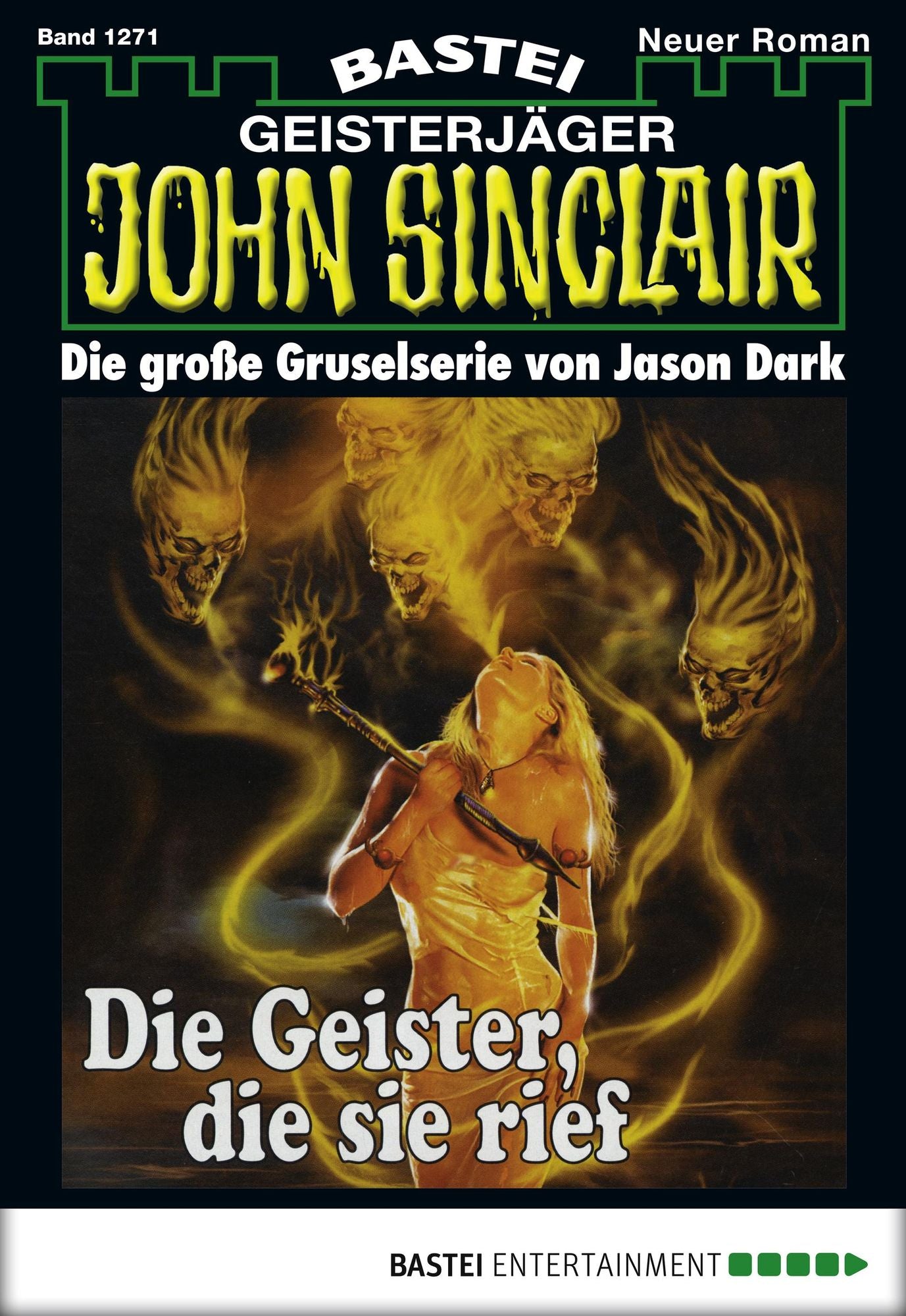 John Sinclair - Folge 1271: Die Geister, die sie rief