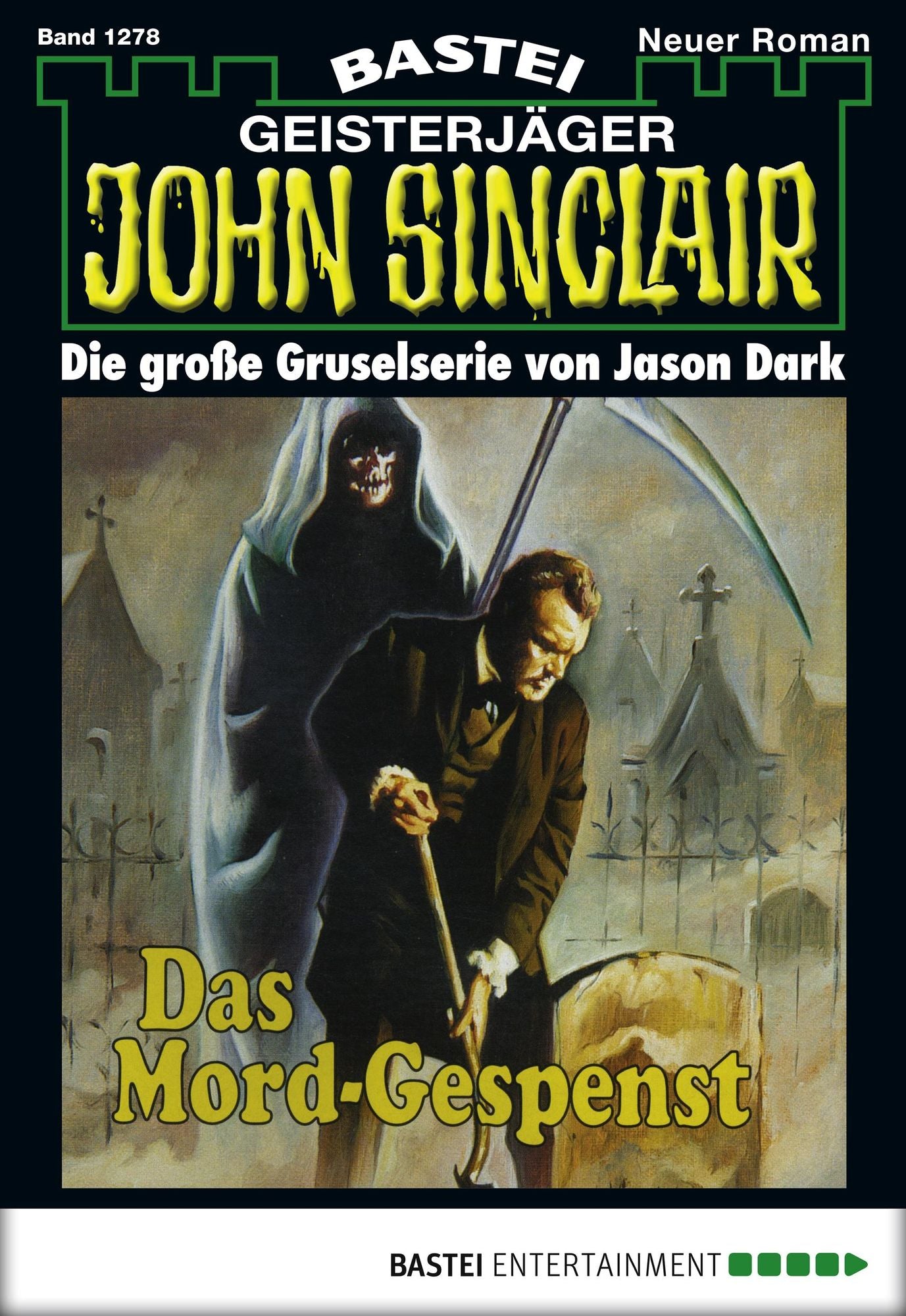 John Sinclair - Folge 1278: Das Mord-Gespenst (2. Teil)