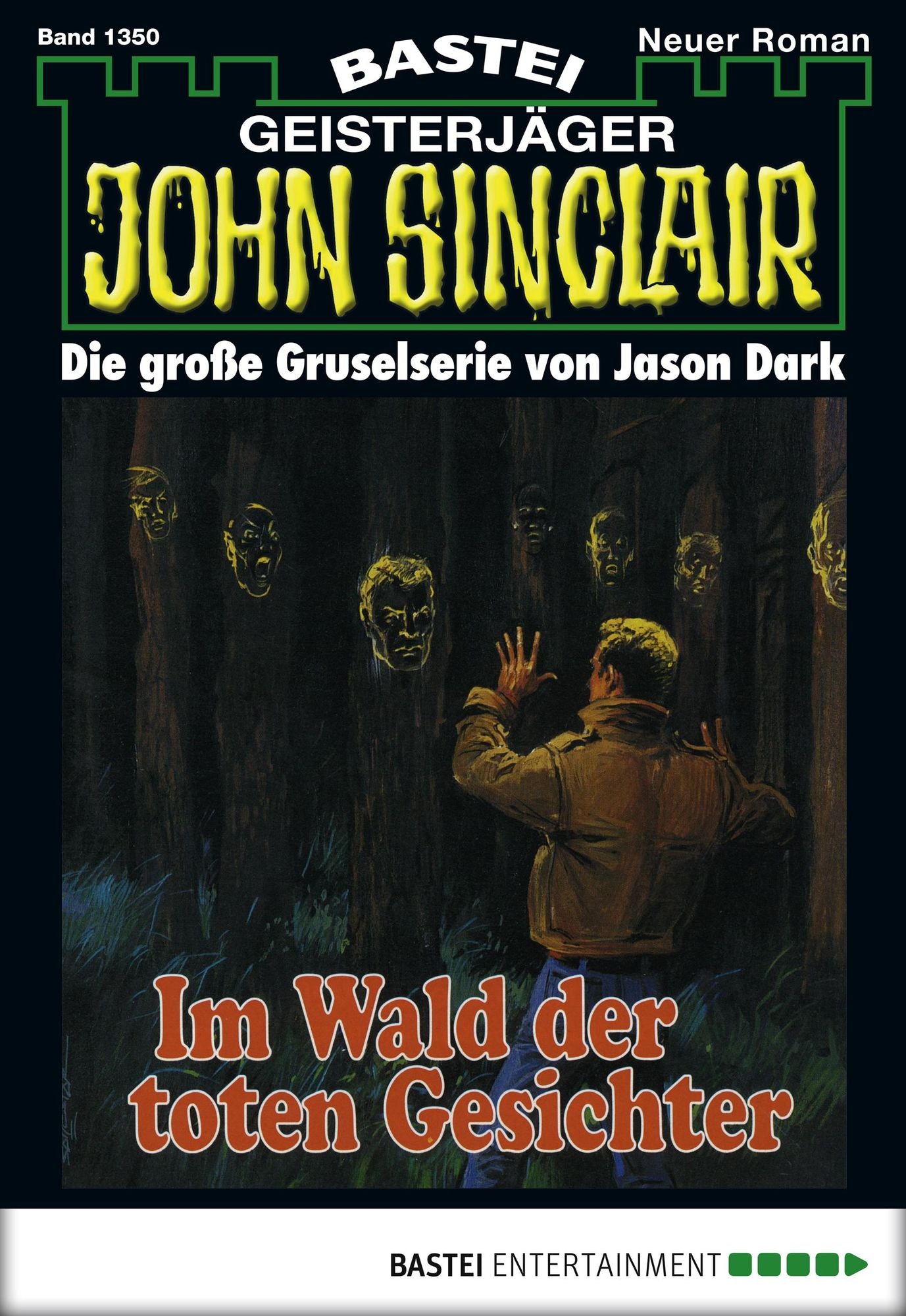 John Sinclair - Folge 1350: Im Wald der toten Gesichter