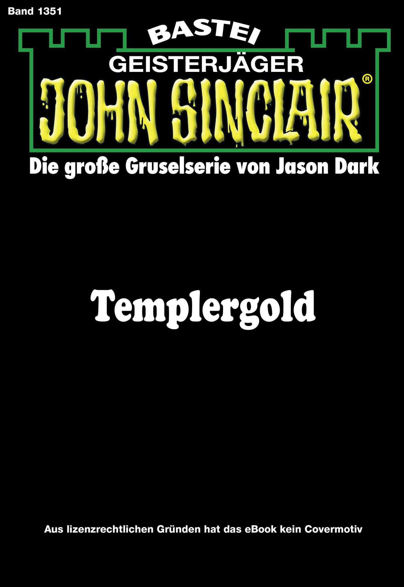 John Sinclair - Folge 1351: Templergold (1. Teil)