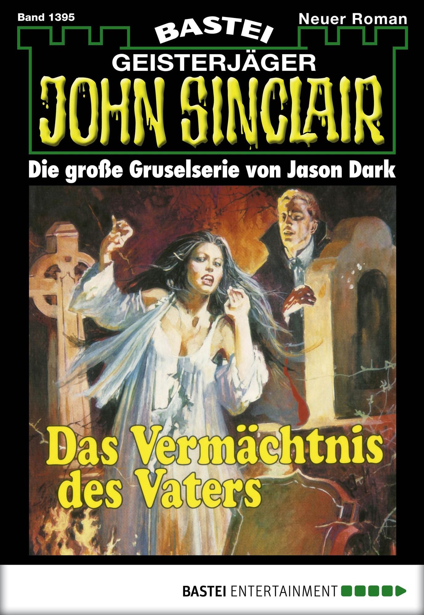 John Sinclair - Folge 1395: Das Vermächtnis des Vaters (1. Teil)