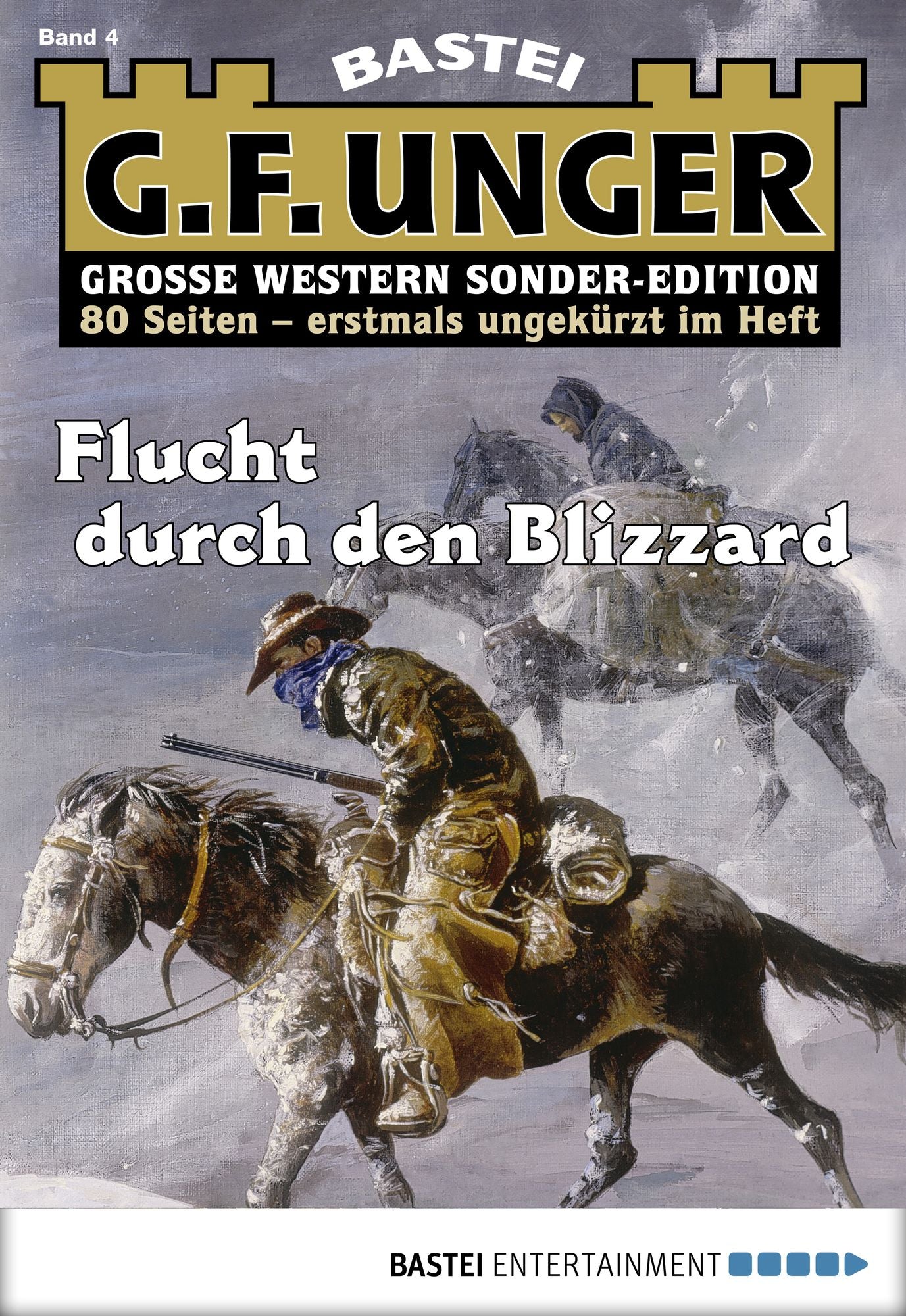 G. F. Unger Sonder-Edition - Folge 004: Flucht durch den Blizzard
