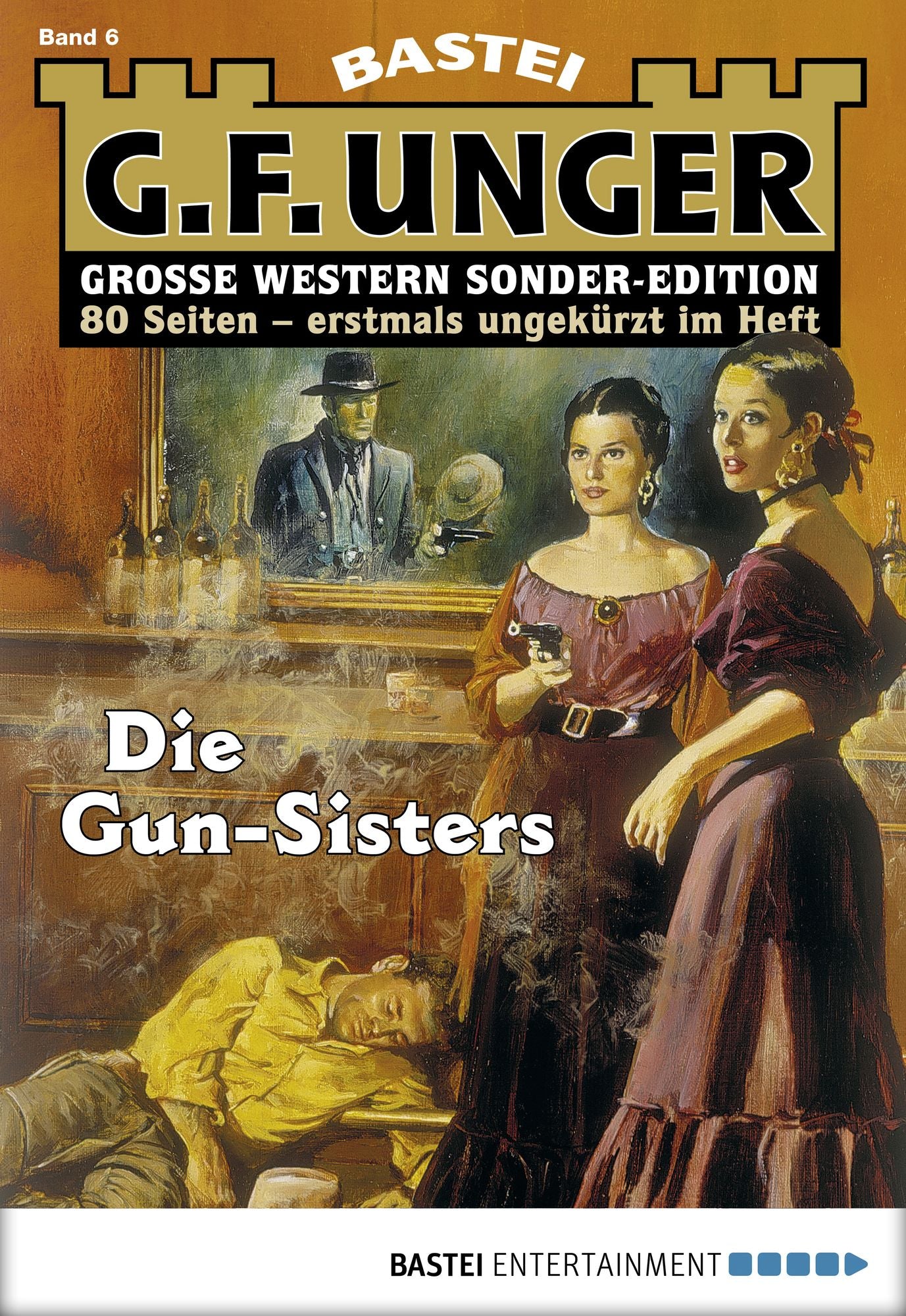 G. F. Unger Sonder-Edition - Folge 006: Die Gun-Sisters