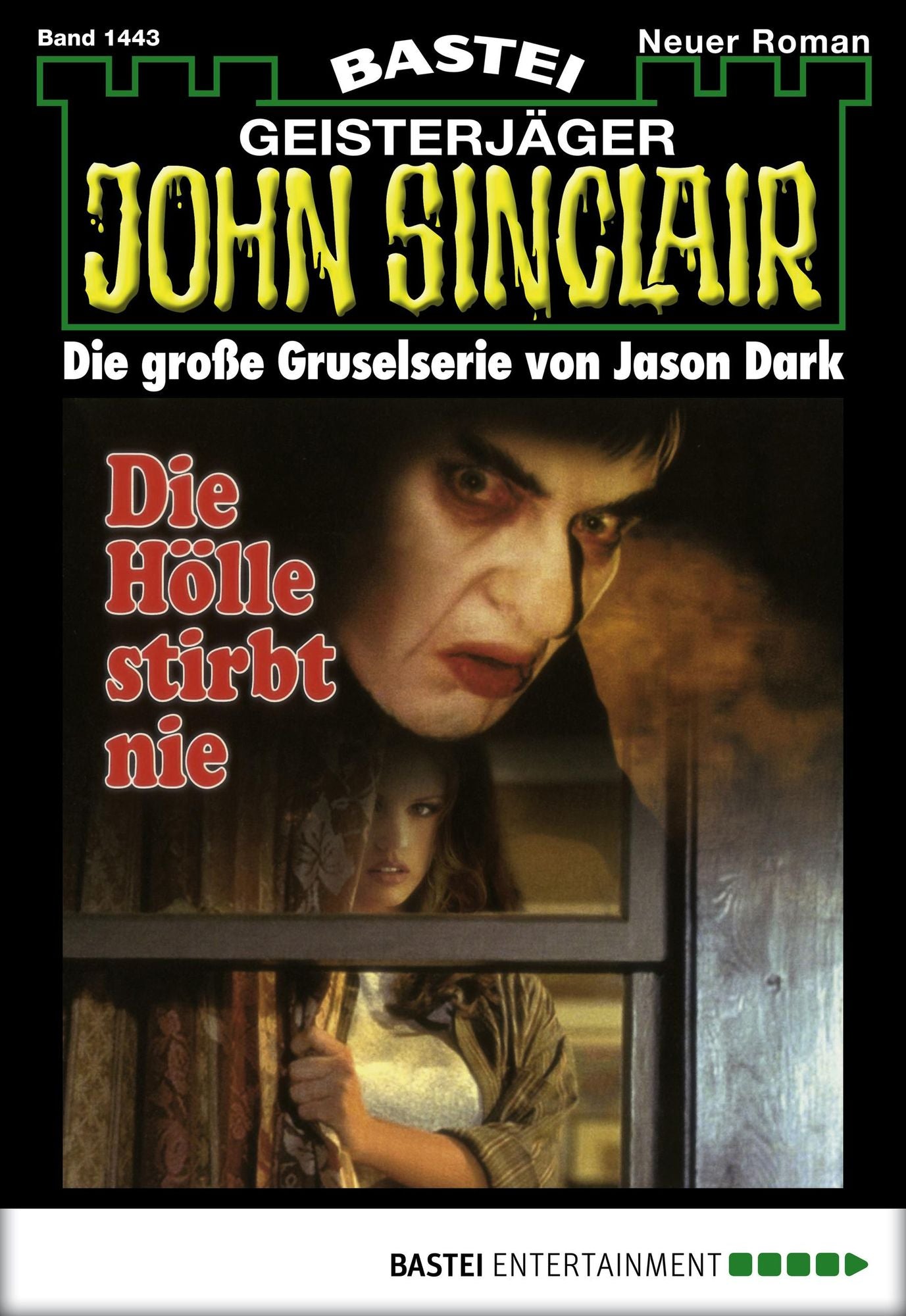 John Sinclair - Folge 1443: Die Hölle stirbt nie
