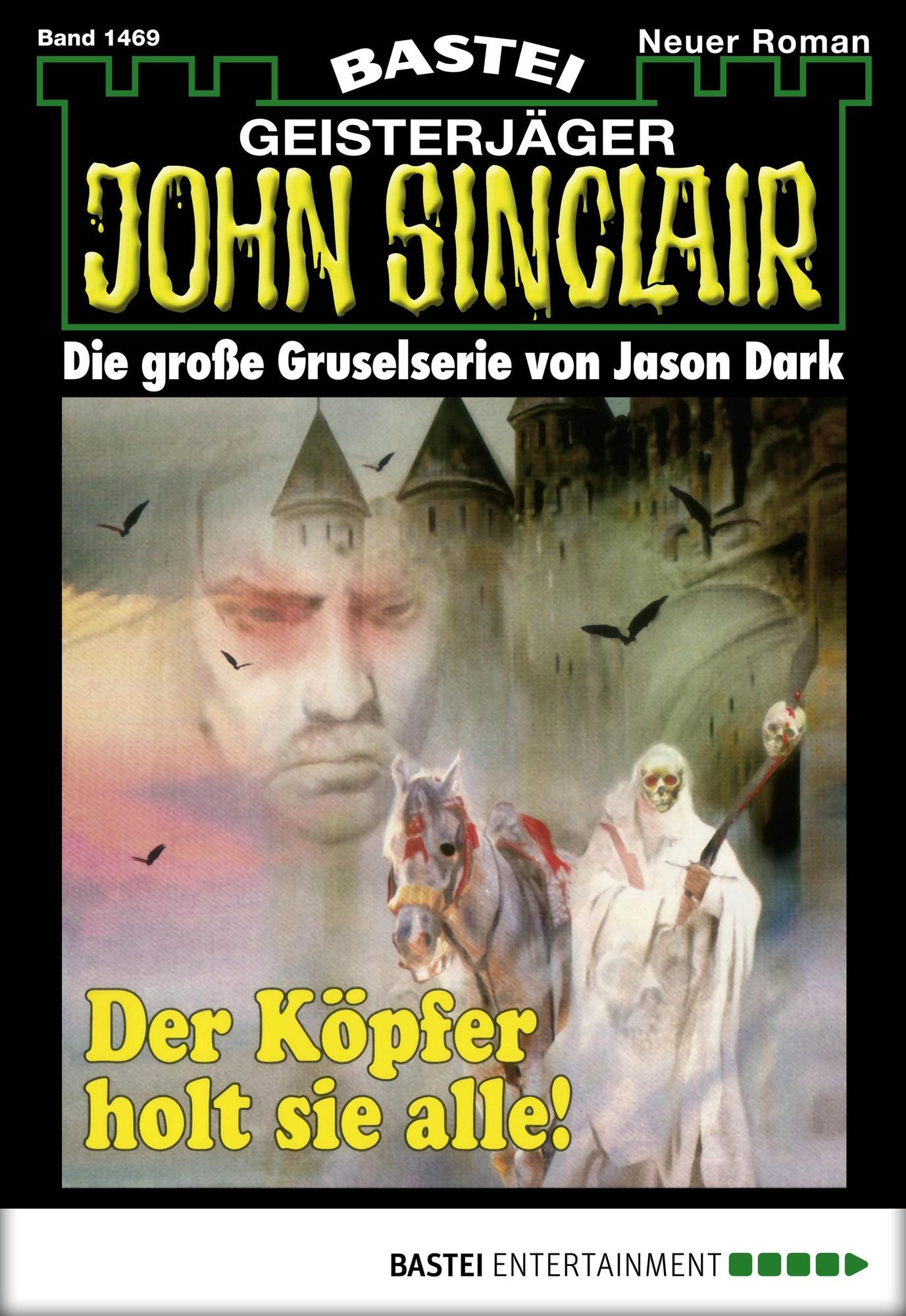 John Sinclair - Folge 1469: Der Köpfer holt sie alle! (2. Teil)
